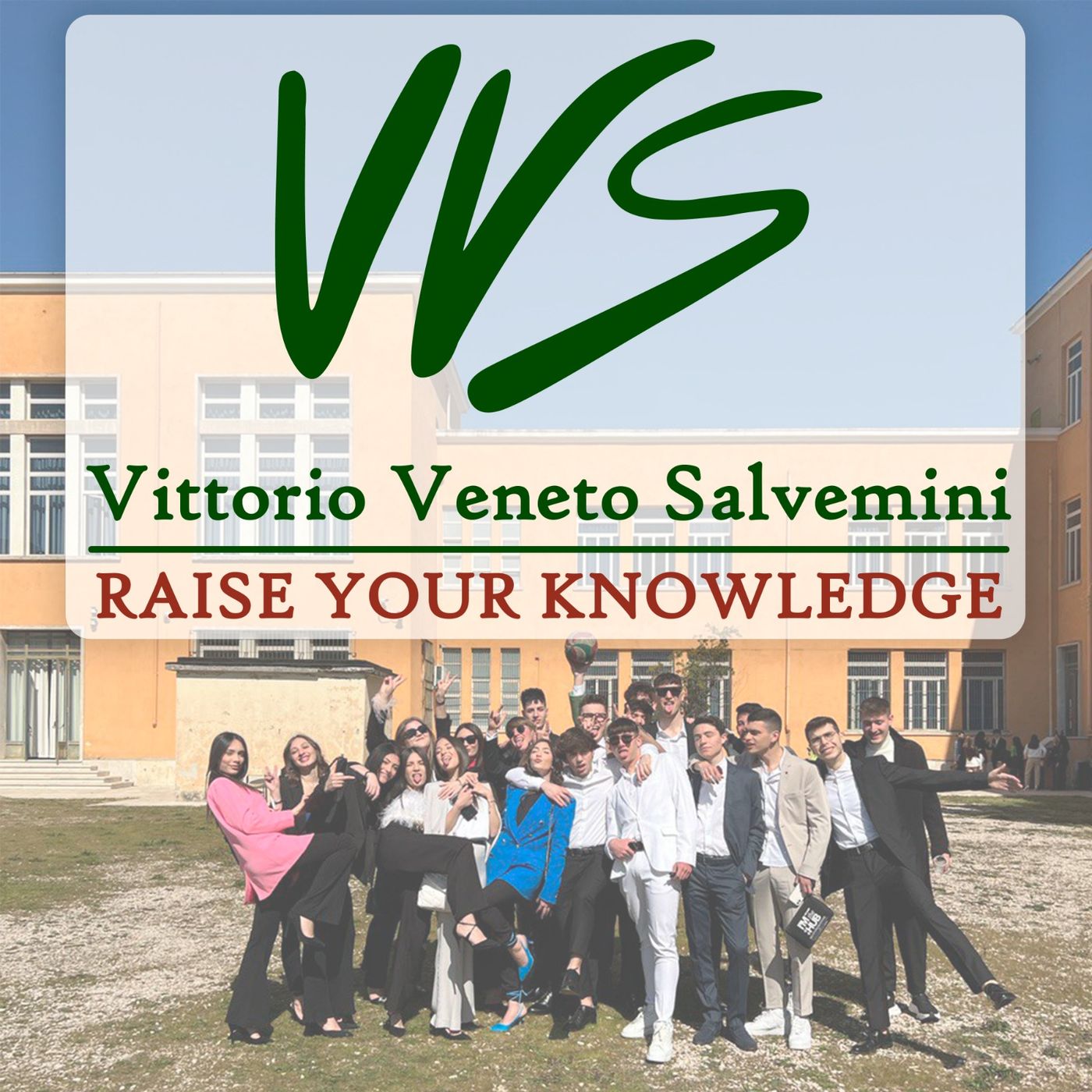 V.Veneto Salvemini RAISE YOUR KNOWLEDGE
