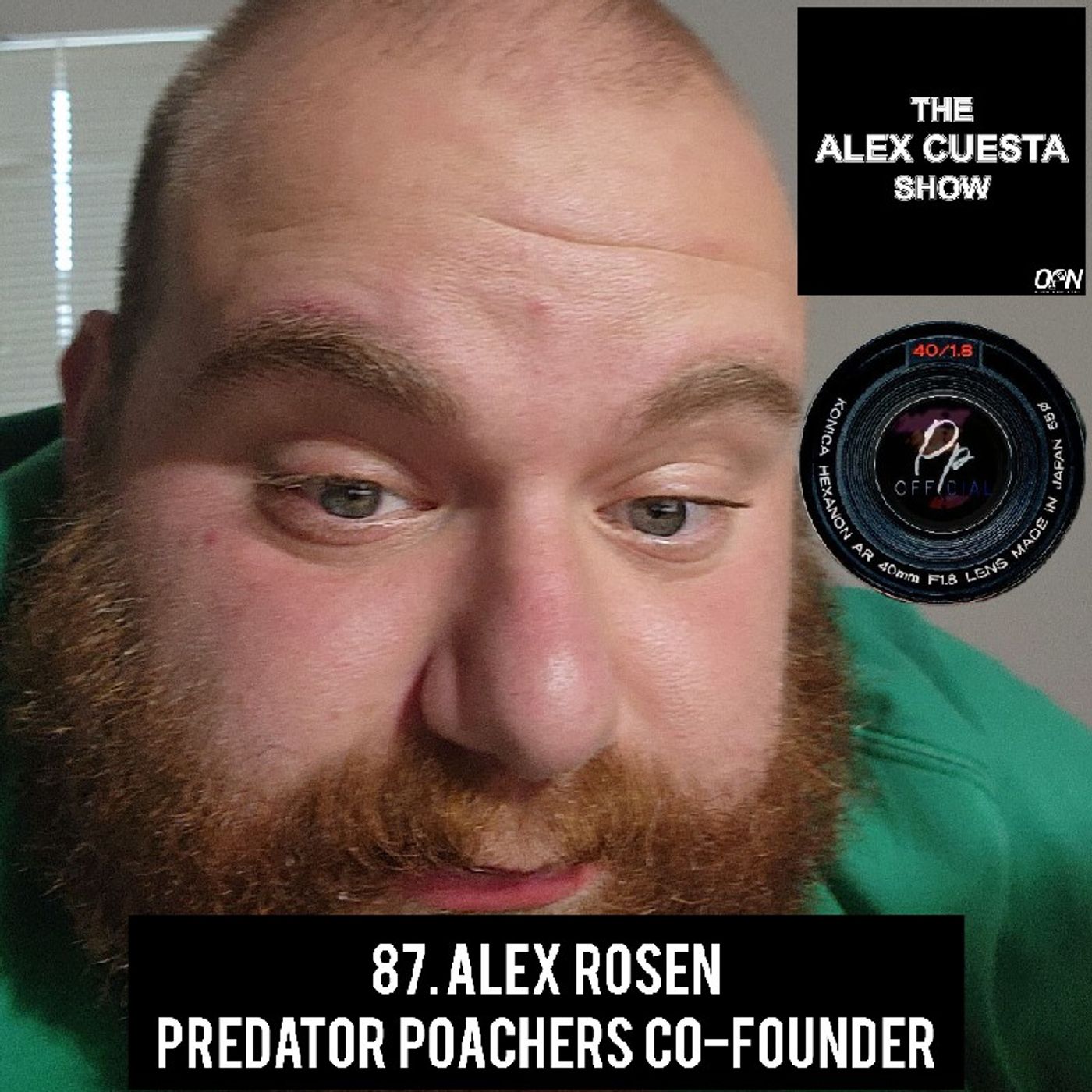 87. Alex Rosen, Predator Poachers Co-Founder episode artwork
