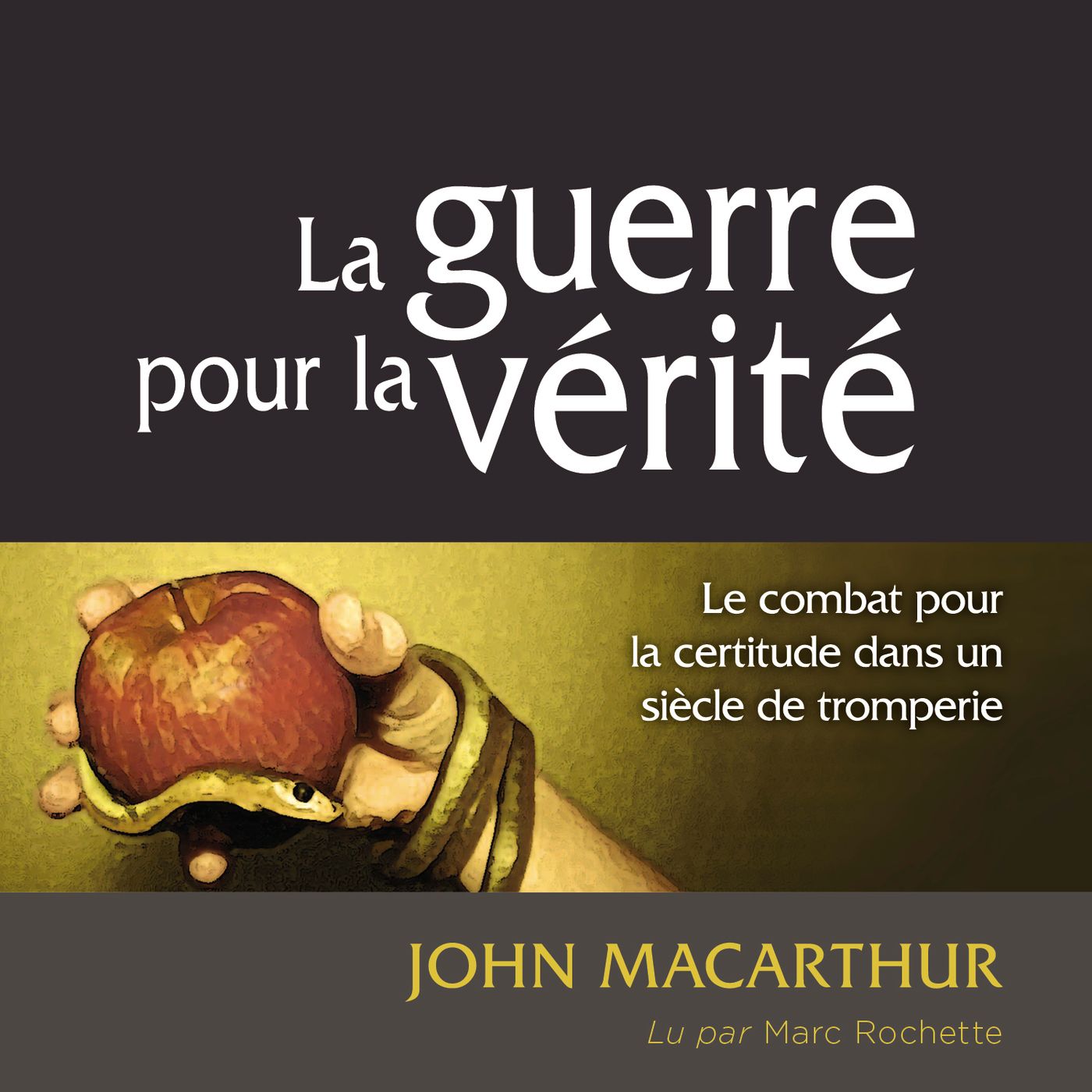 La guerre pour la vérité de John MacArthur - Chapitre 1 episode artwork