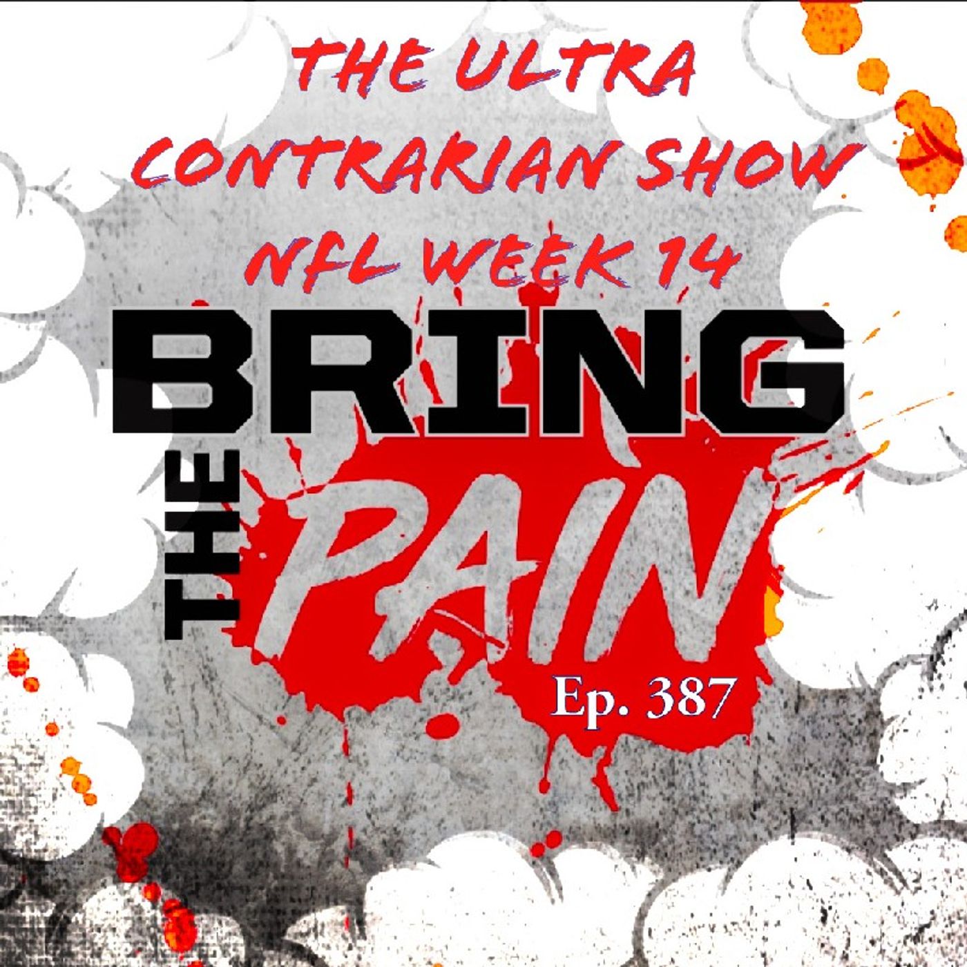 The Ultra Contrarian Show: NFL Week 14