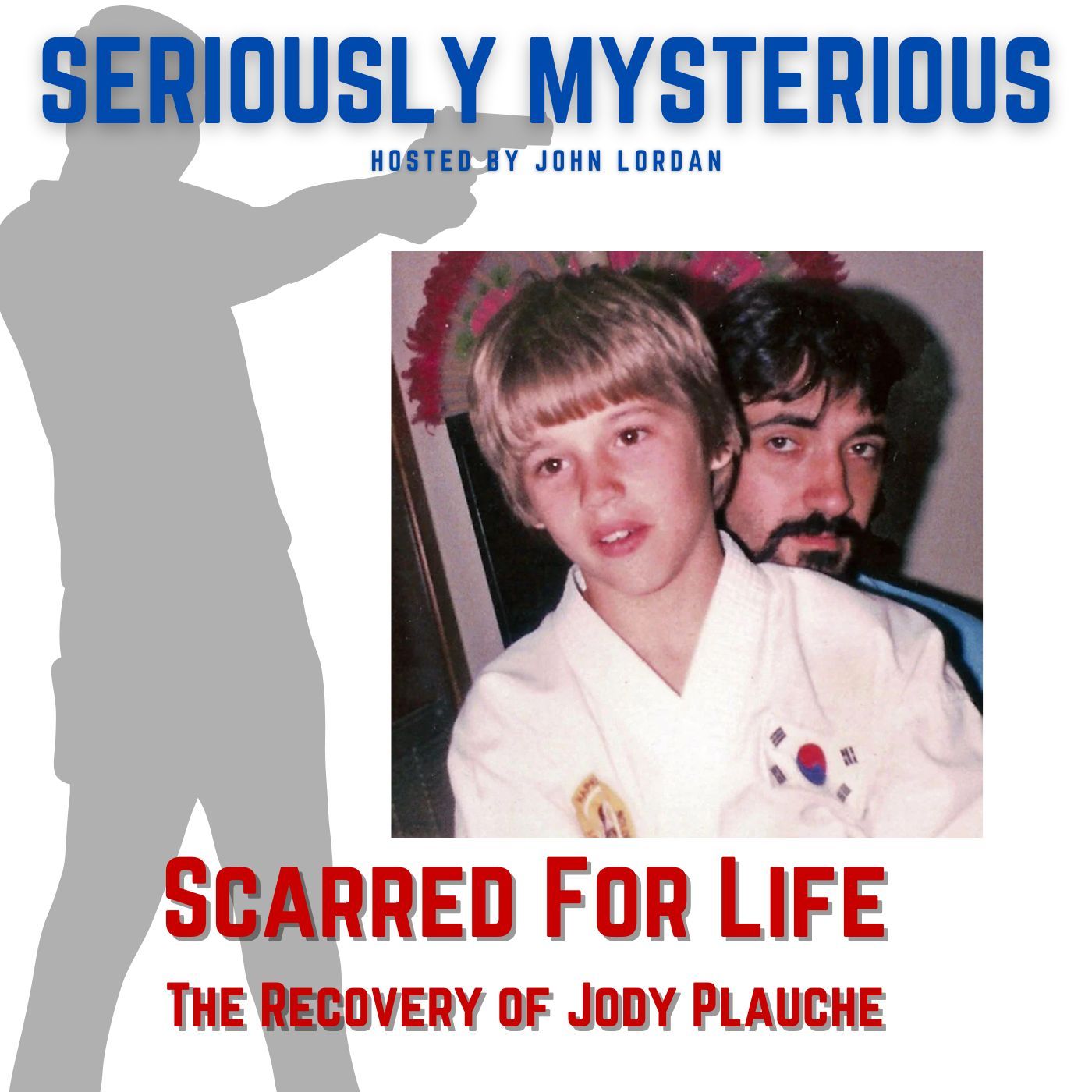 Scarred for Life - The Recovery of Jody Plauché