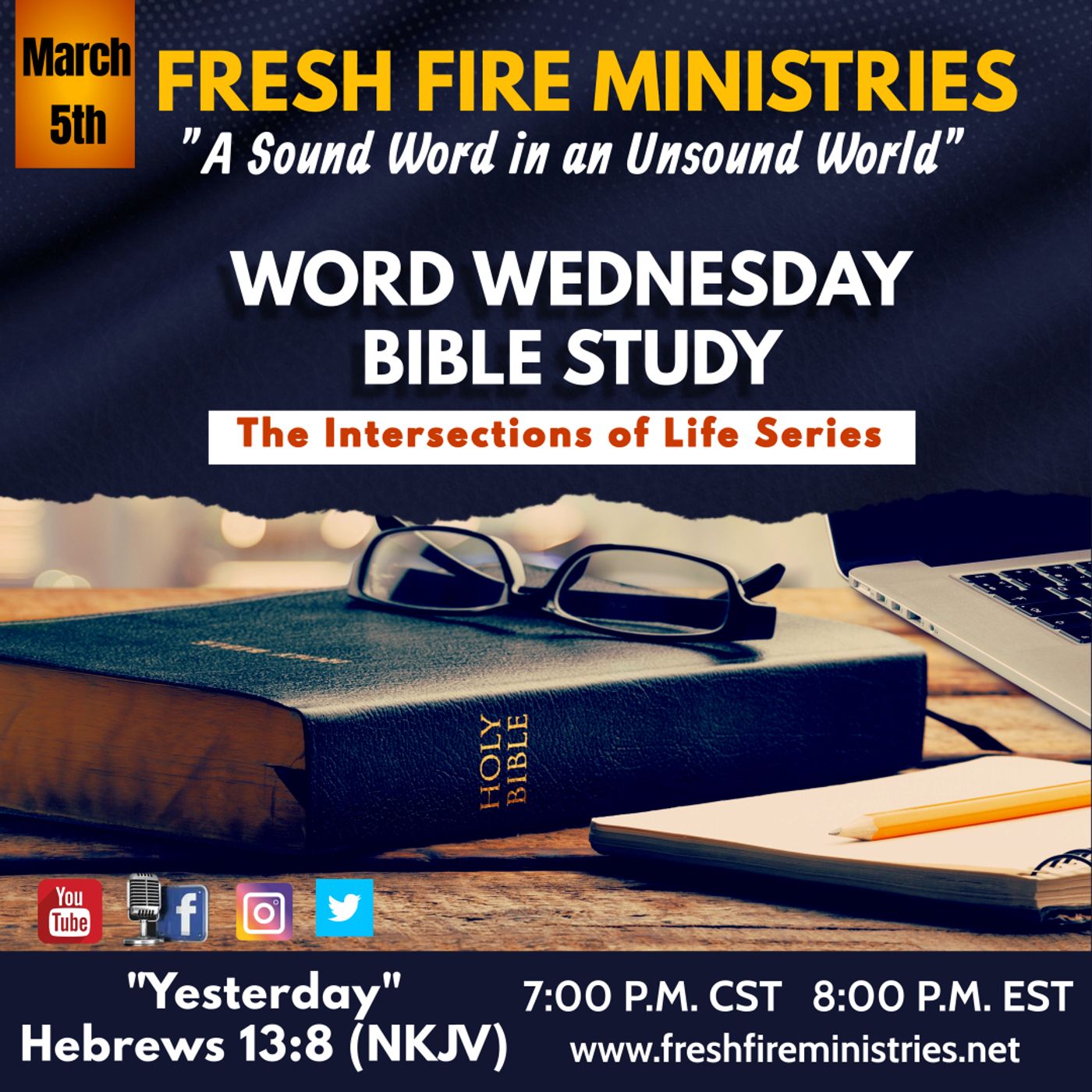 Word Wednesday Bible Study: THE INTERSECTIONS OF LIFE SERIES "Yesterday" Hebrews 13:8 (NKJV) episode artwork