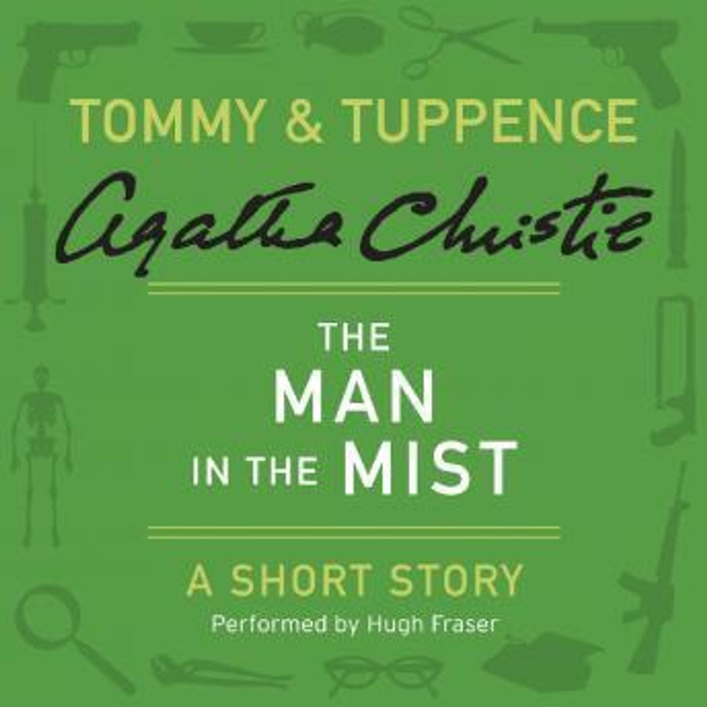 The Man in the Mist: A Tommy & Tuppence Short Story by Agatha Christie episode artwork