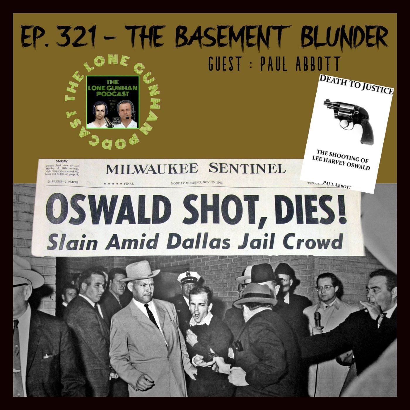 JFK ASSASSINATION - Ep. 321 - The Basement Blunder