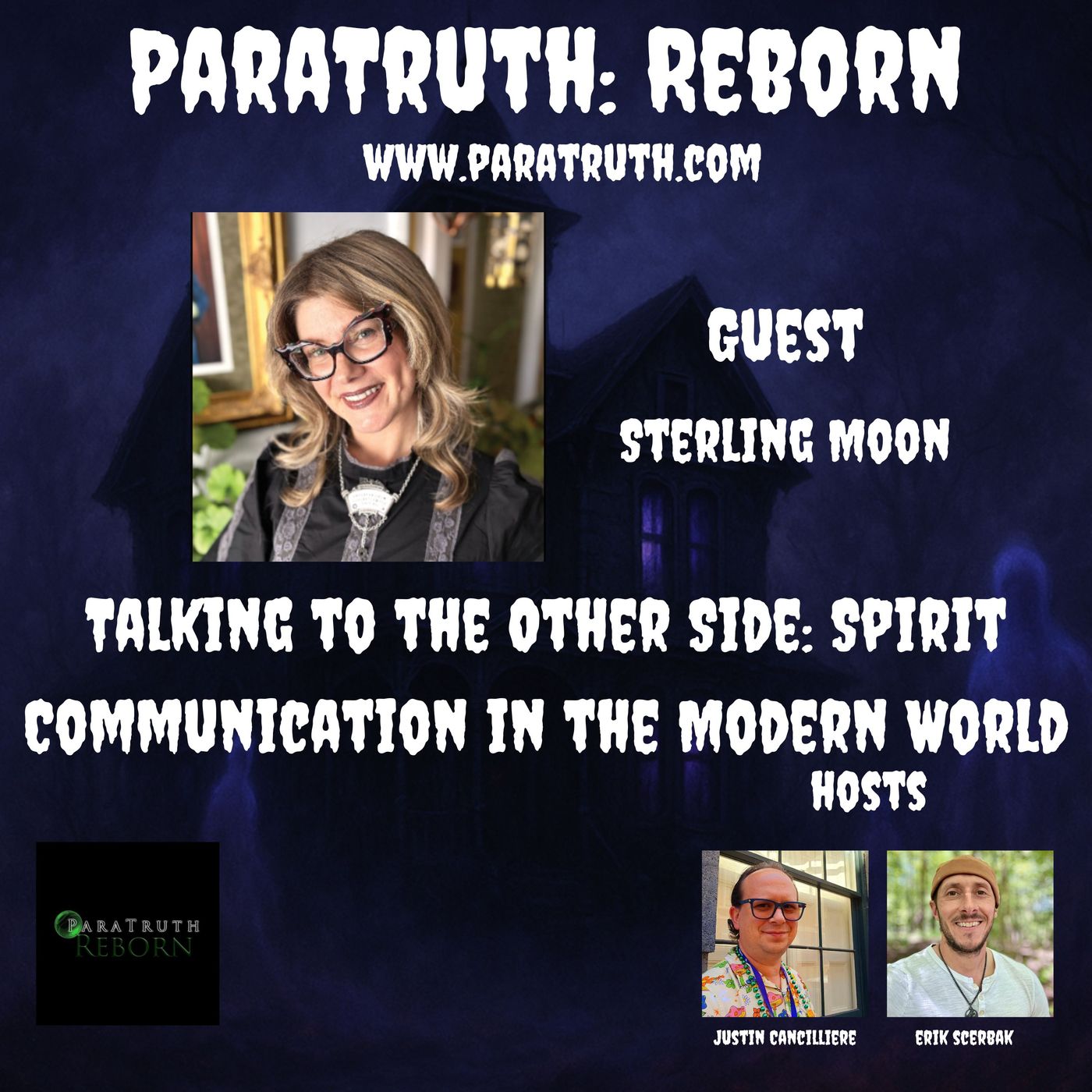Talking To The Other Side: Spirit Communication In The Modern World w/Sterling Moon