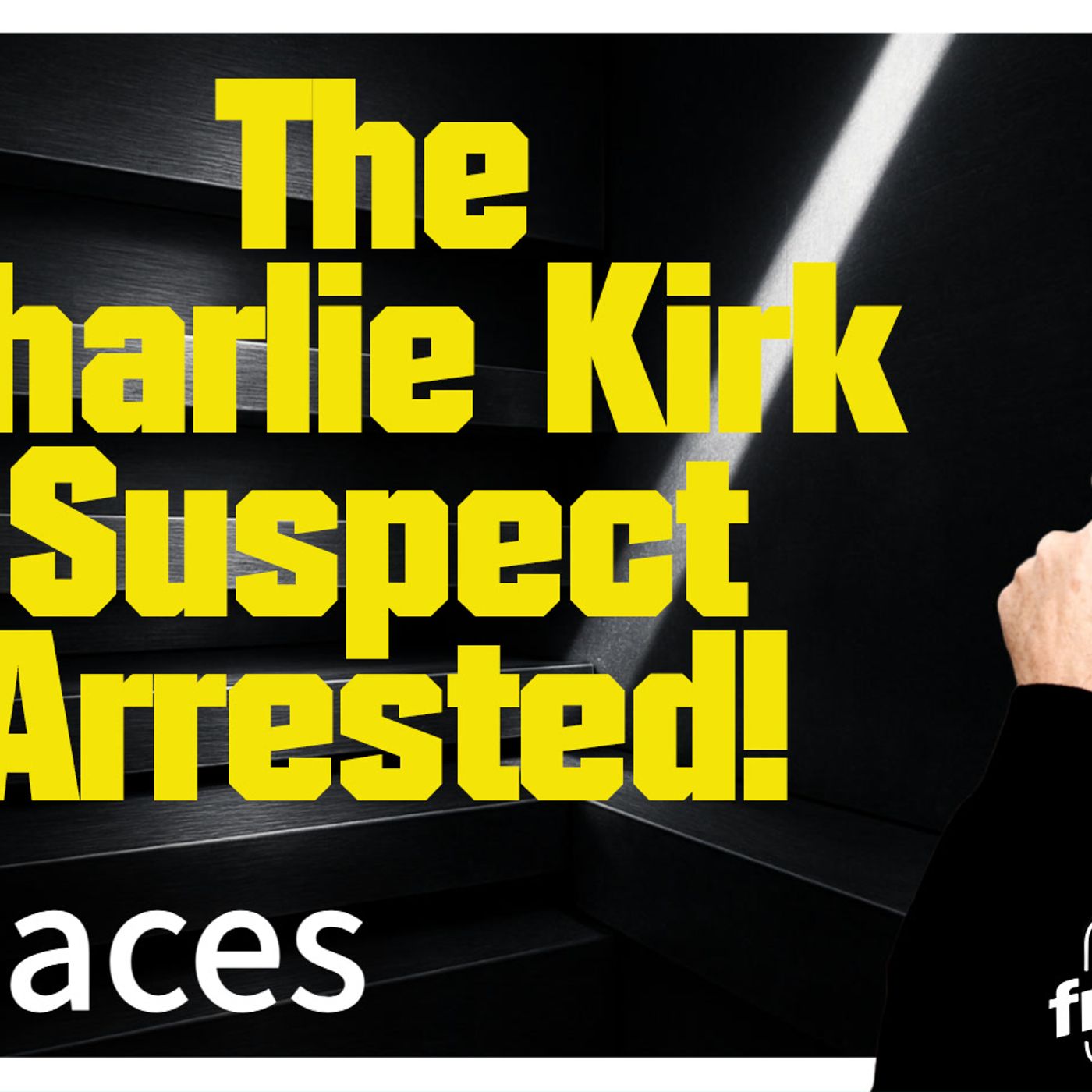 6095 The Charlie Kirk Suspect Arrested! episode artwork