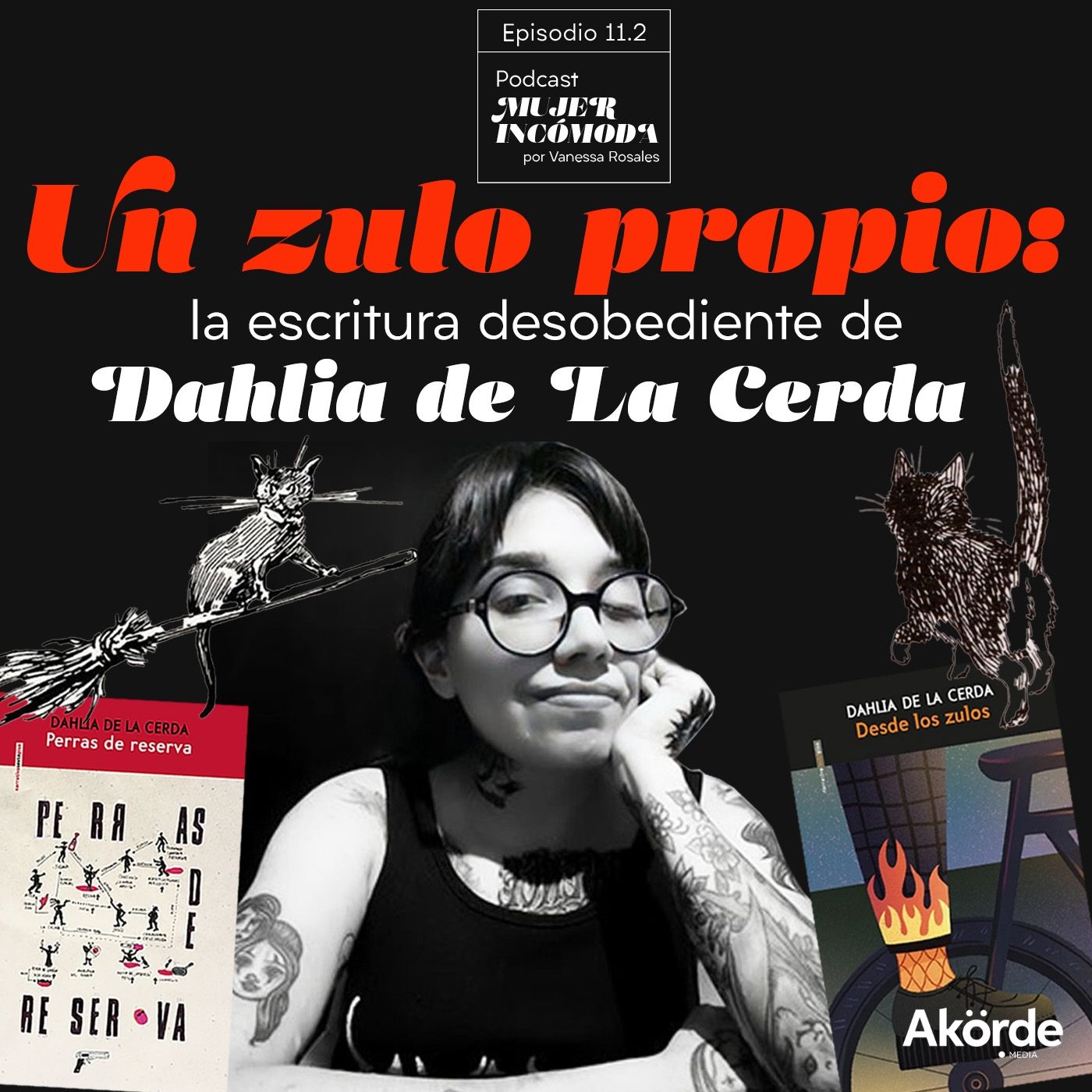 T11 Ep. 2 Un zulo propio: la escritura desobediente de Dahlia de La Cerda