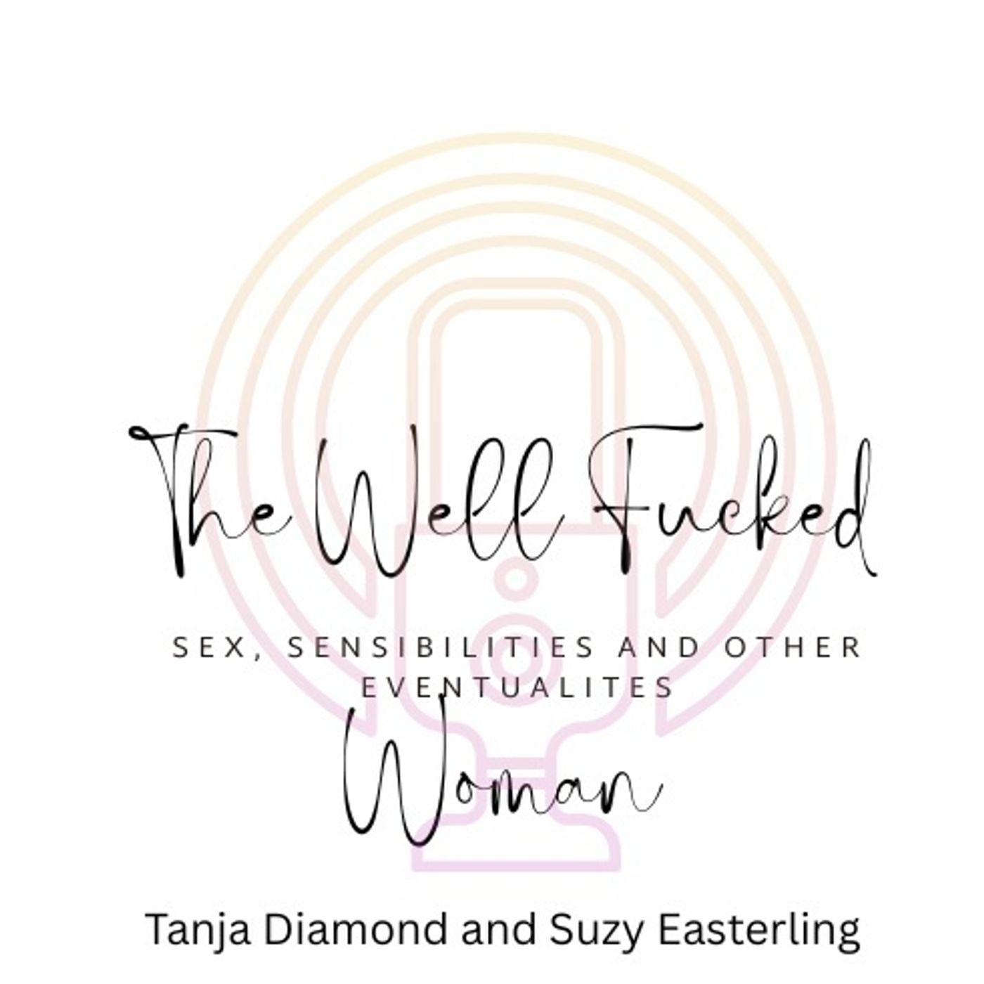 The Well Fucked Woman podcast artwork