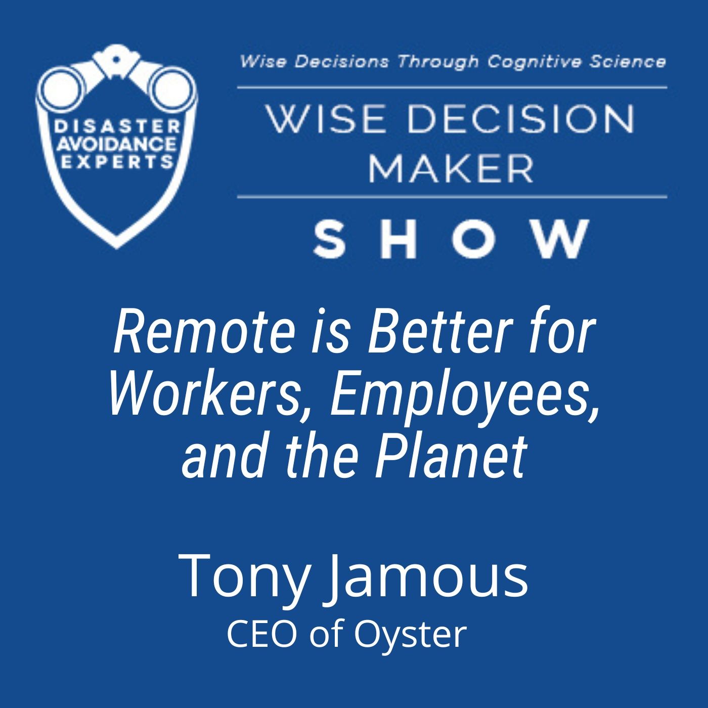 Wise Decision Maker Show