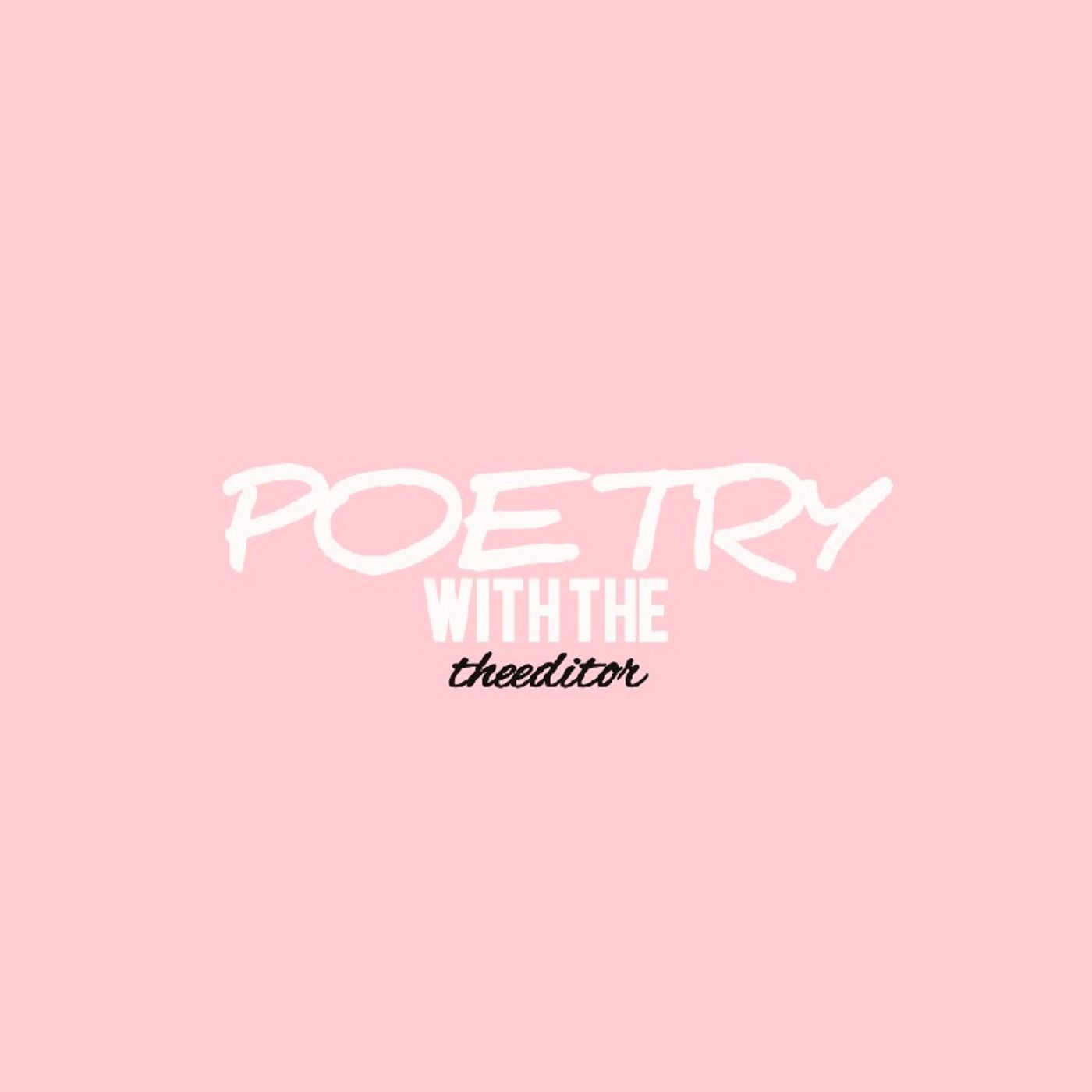 Poetry With TheEditor