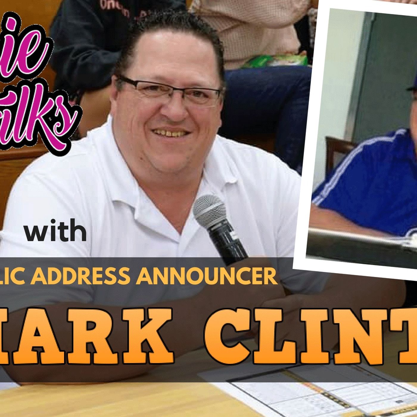 Episode 31 - Annie Talks with PA Announcer Mark Clinton | Finding Your Voice | Creating Your Own Sty