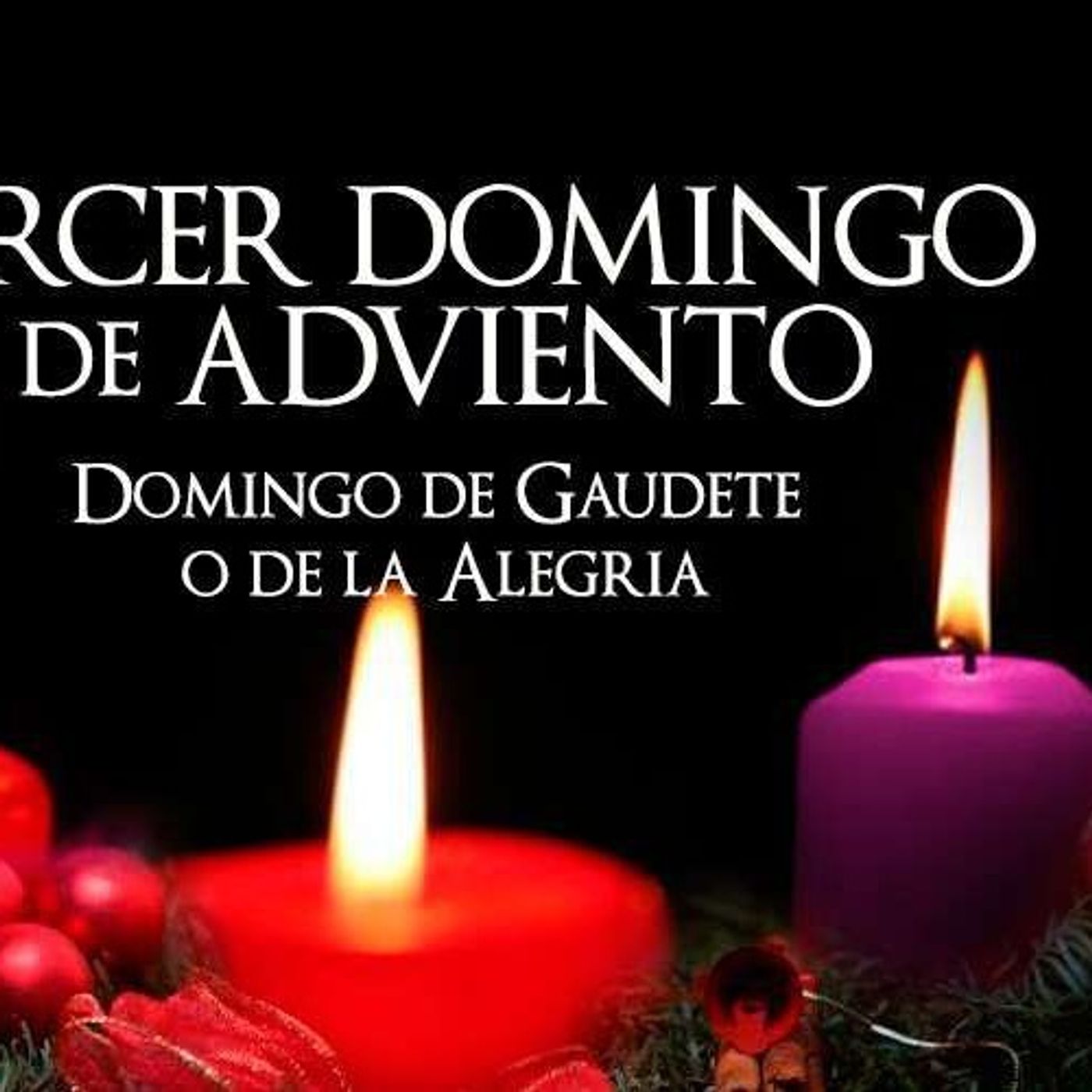 III Domingo de Adviento, Domingo Gaudete