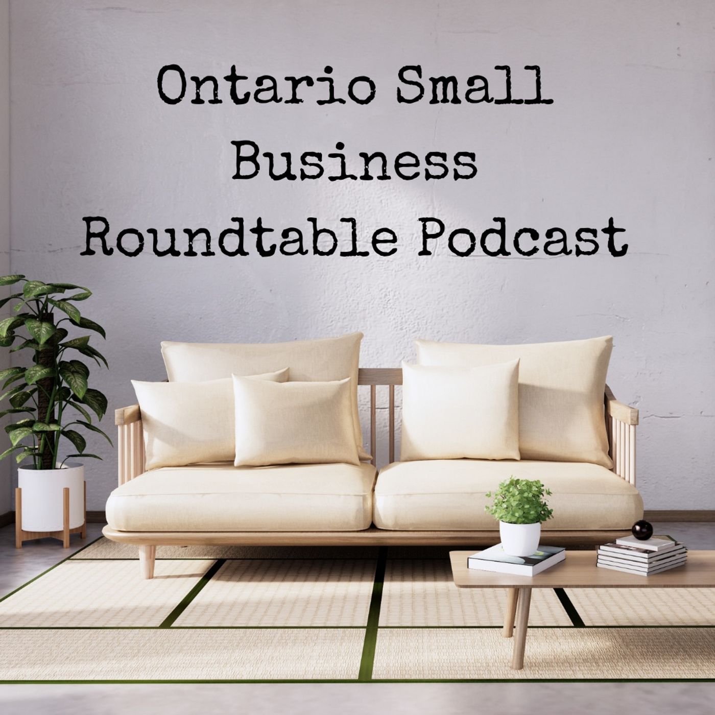 Ontario Small Business Podcast Roundtable (Nov 2024) episode artwork