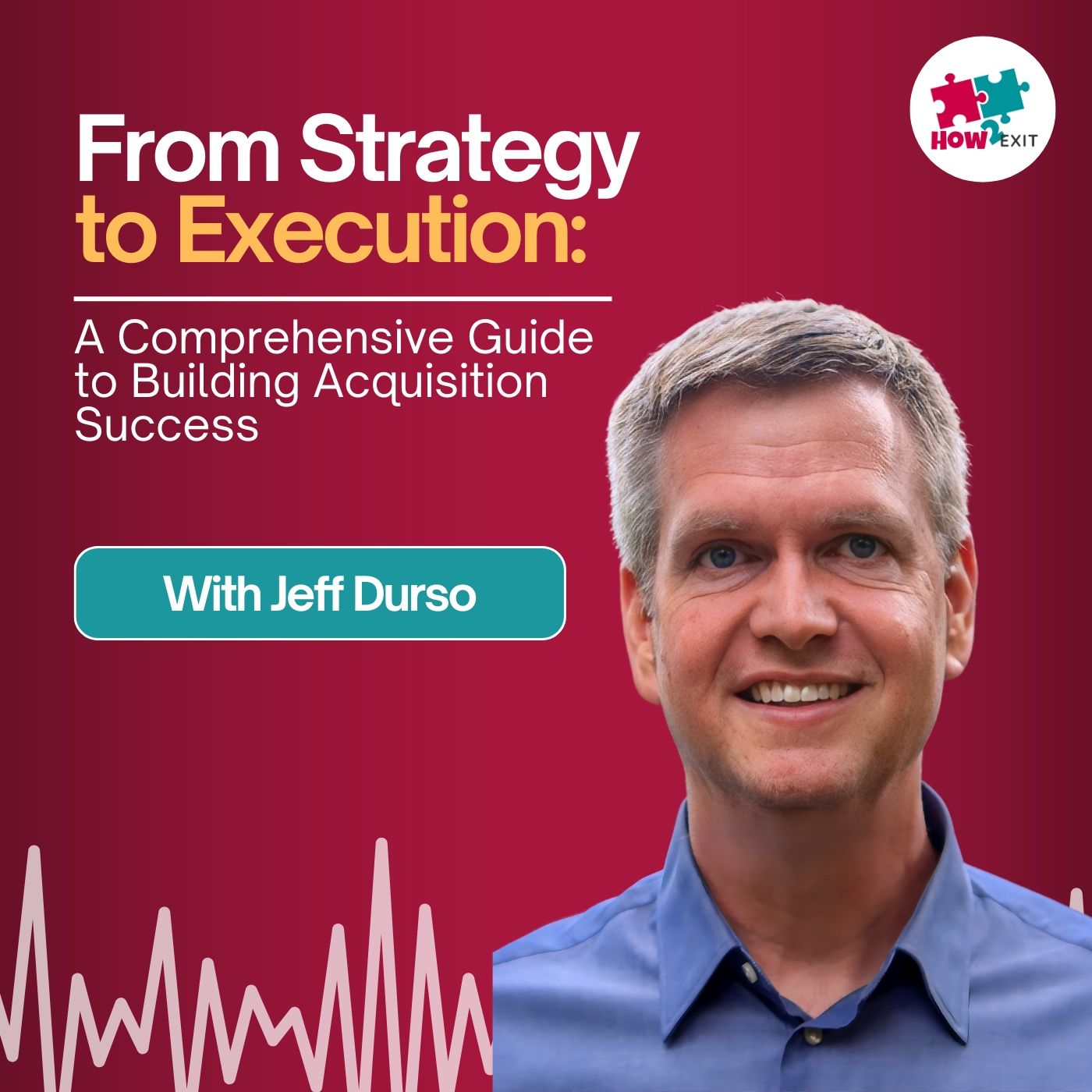 E240: Build, Scale, Exit: This is How Jeff Durso Did It. From .com to Inc 500