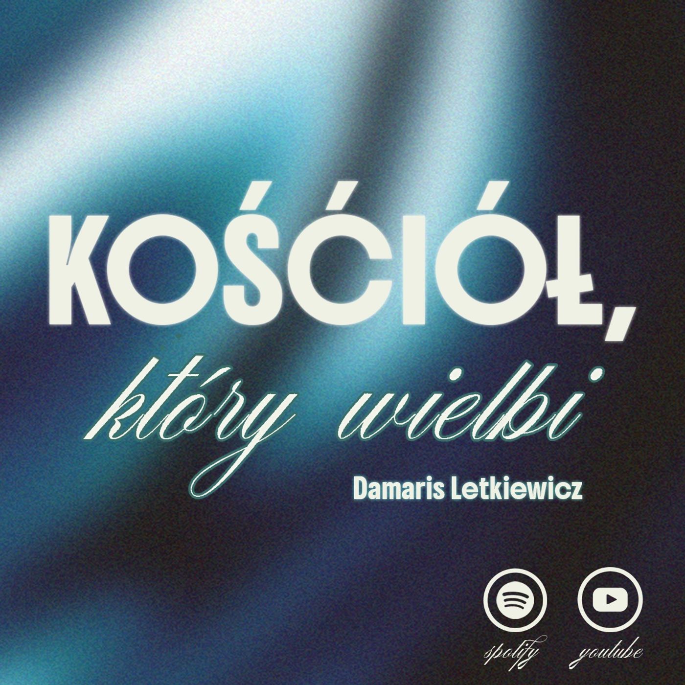 Kościół, który wielbi | Damaris Letkiewicz episode artwork