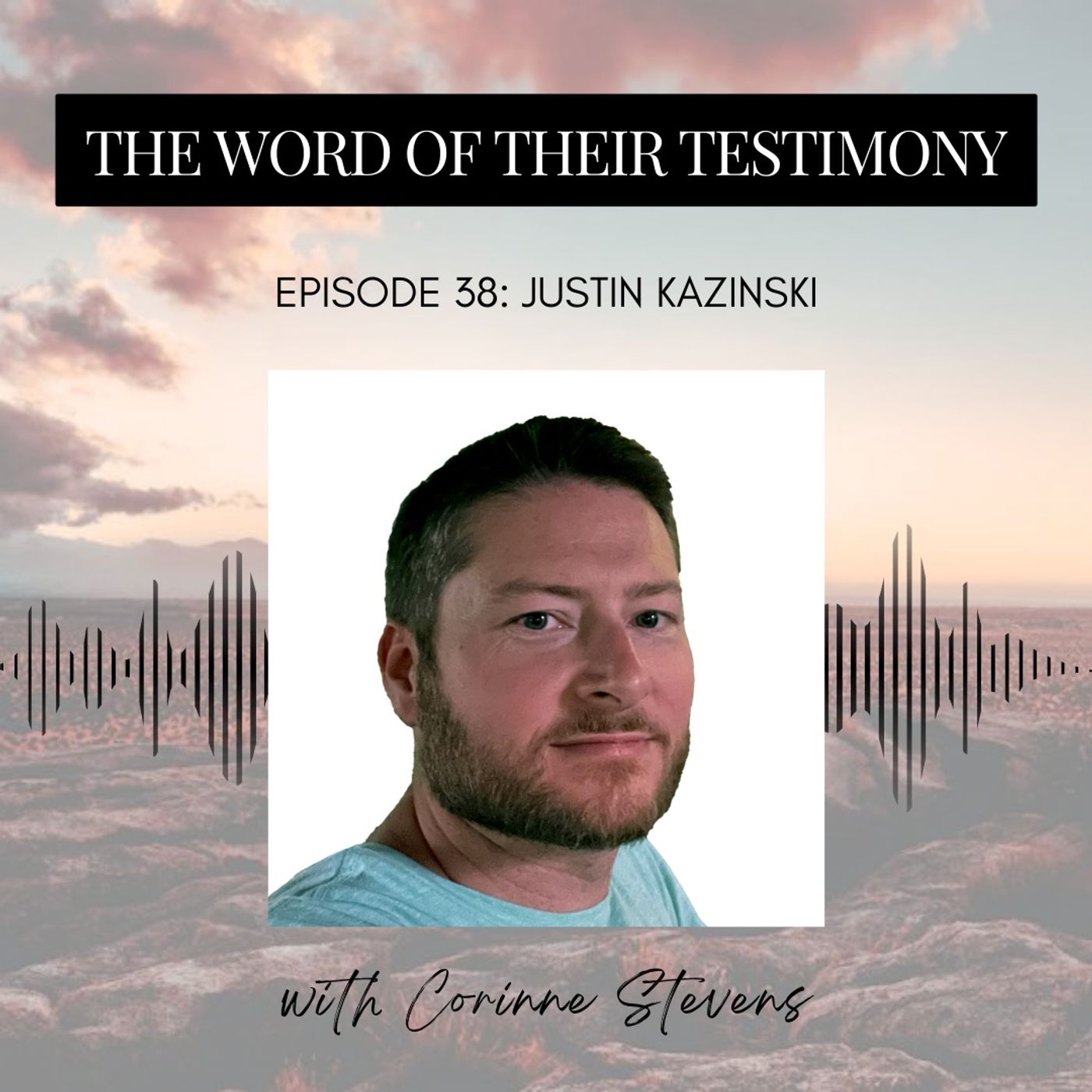 38. From Rejection to Belonging | Justin Kazinski episode artwork