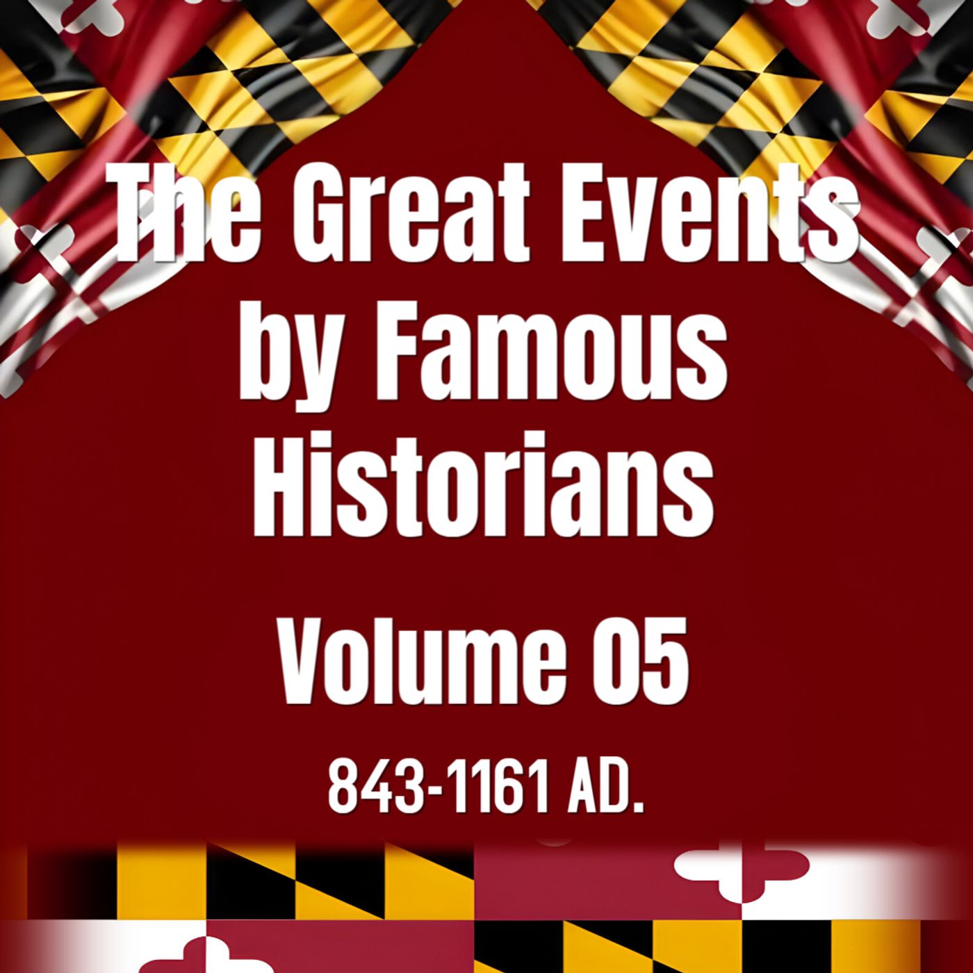 The Great Events by Famous Historians, Volume 05.