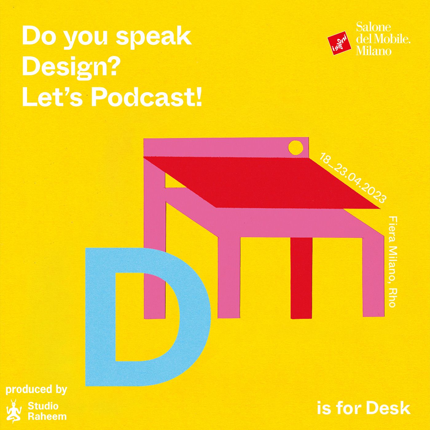 Ep. 03 | D is for Desk, Design, Destination