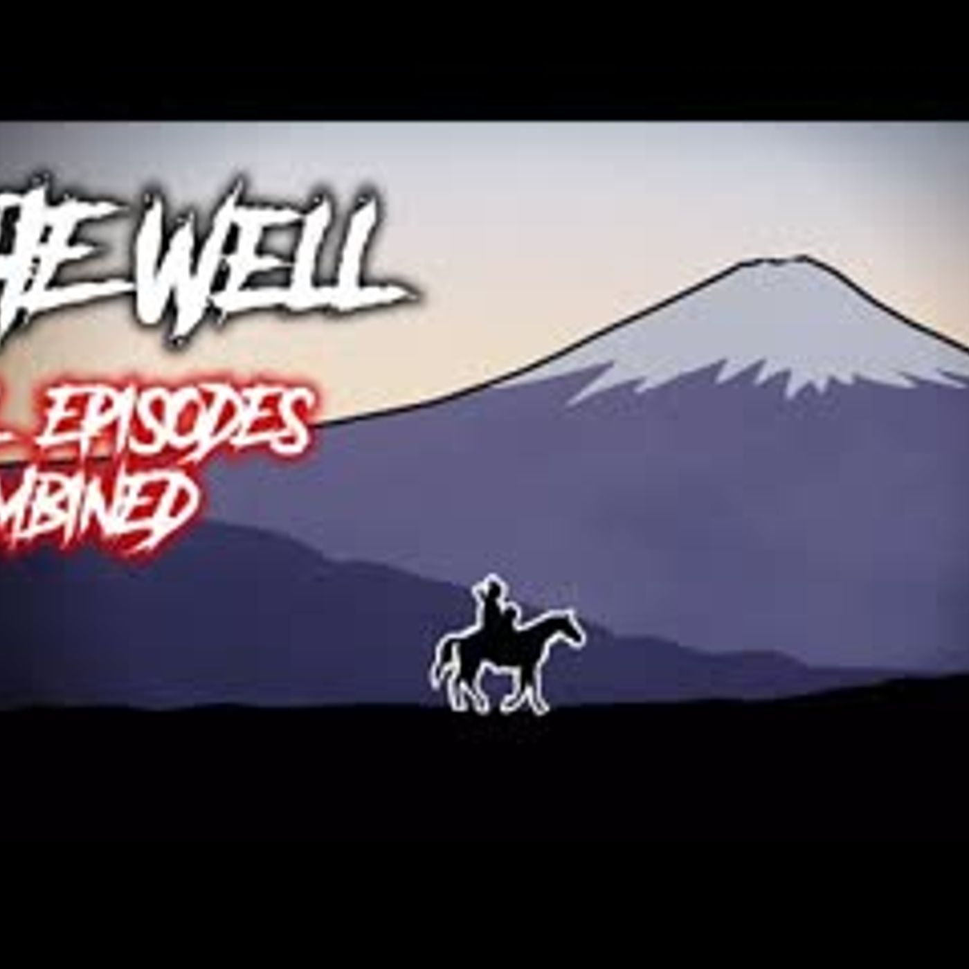 15   The Well - All 3 Episodes Combined Plus An Extra Scene - Animated Scary Story episode artwork