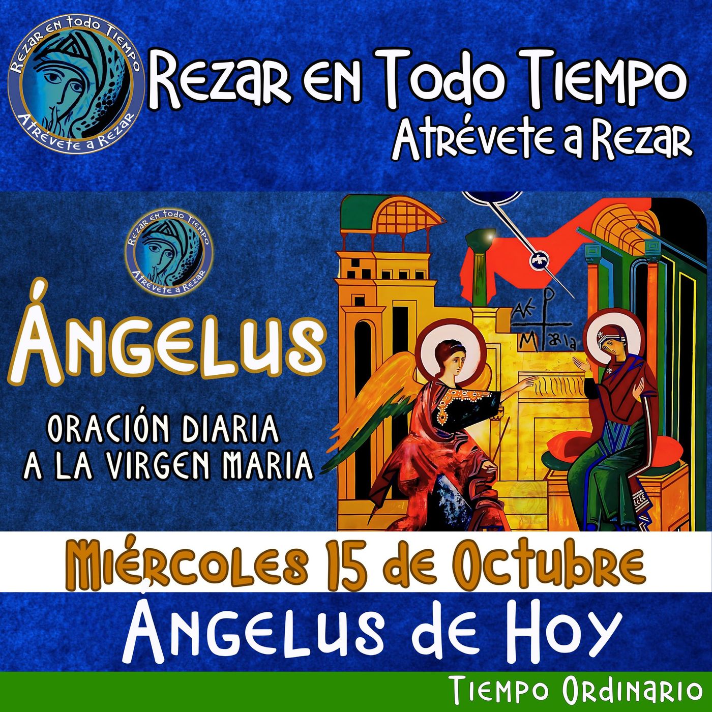 ANGELUS DEL DIA DE HOY MIERCOLES 15 DE OCTUBRE 2025, episode artwork