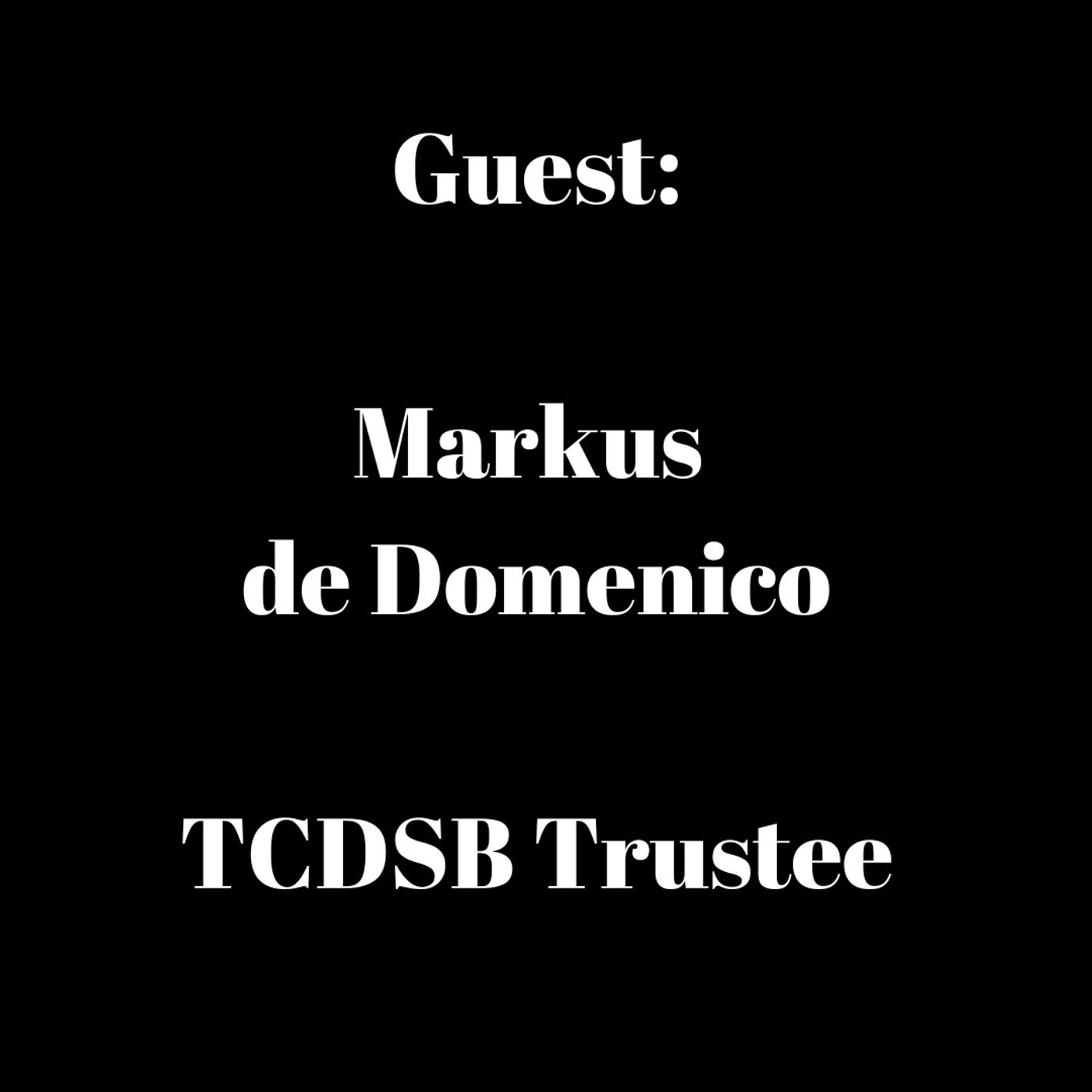 Meet Markus de Domenico, TCDSB Trustee & Juno Nominee 🏆 episode artwork