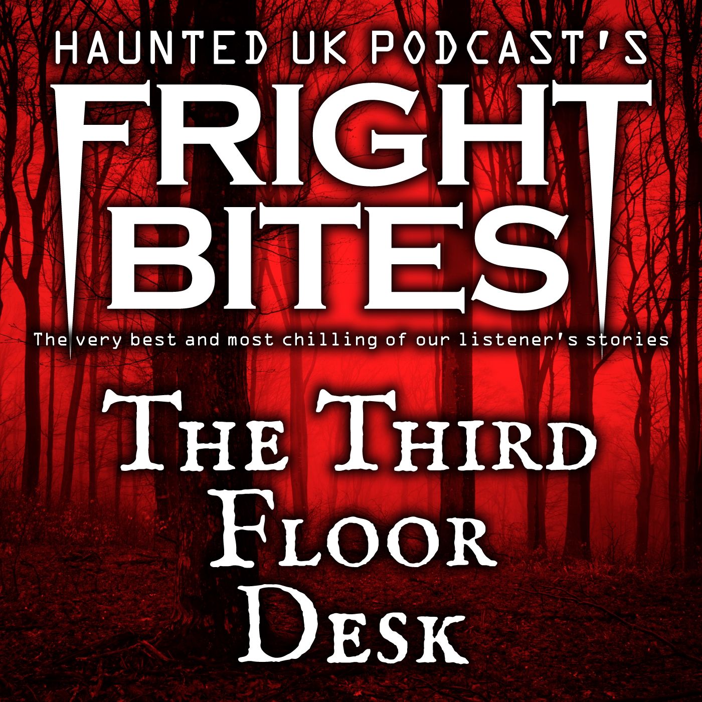 Fright Bites - The Third Floor Desk episode artwork