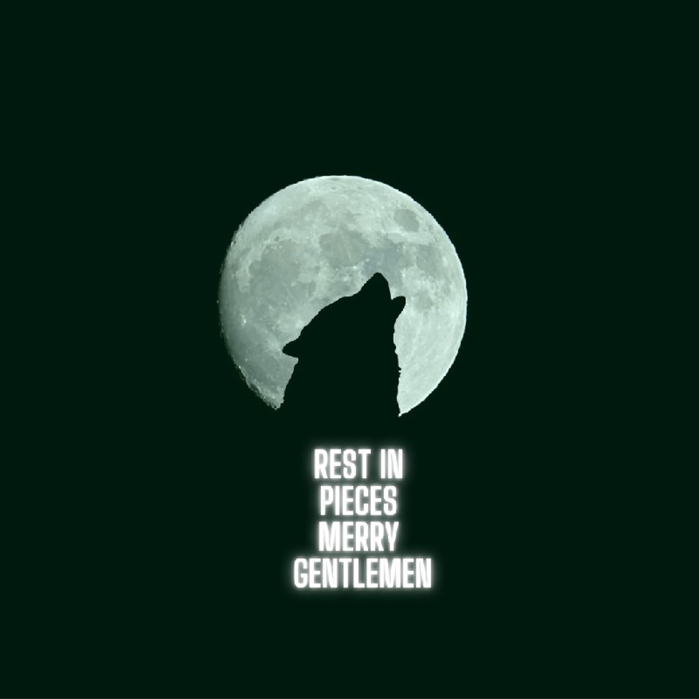 Rest In Pieces Merry Gentlemen Single by Prince Miller episode artwork