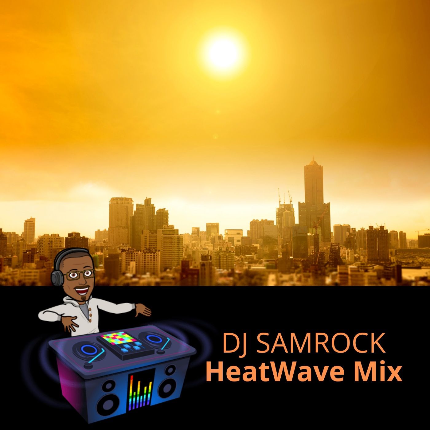 HeatWave Mix -DJ SAMROCK