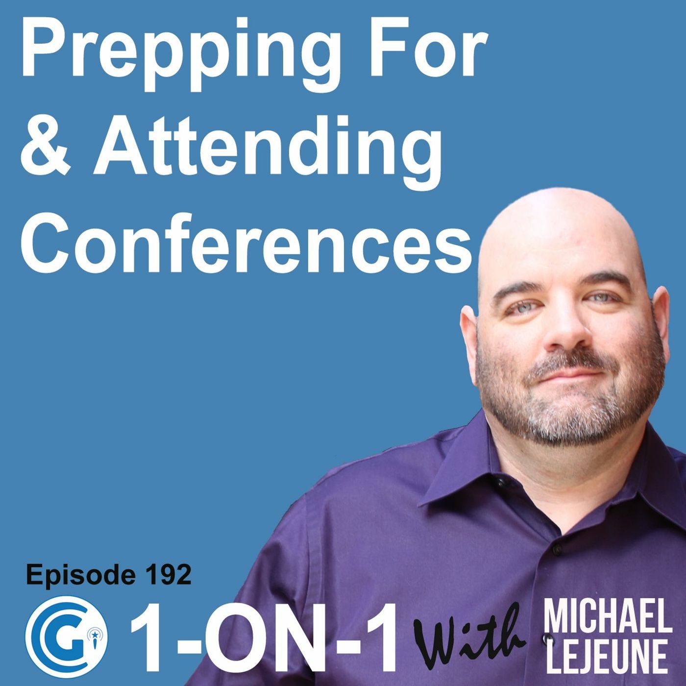 Ep 192 - Prepping For And Attending Conferences episode artwork