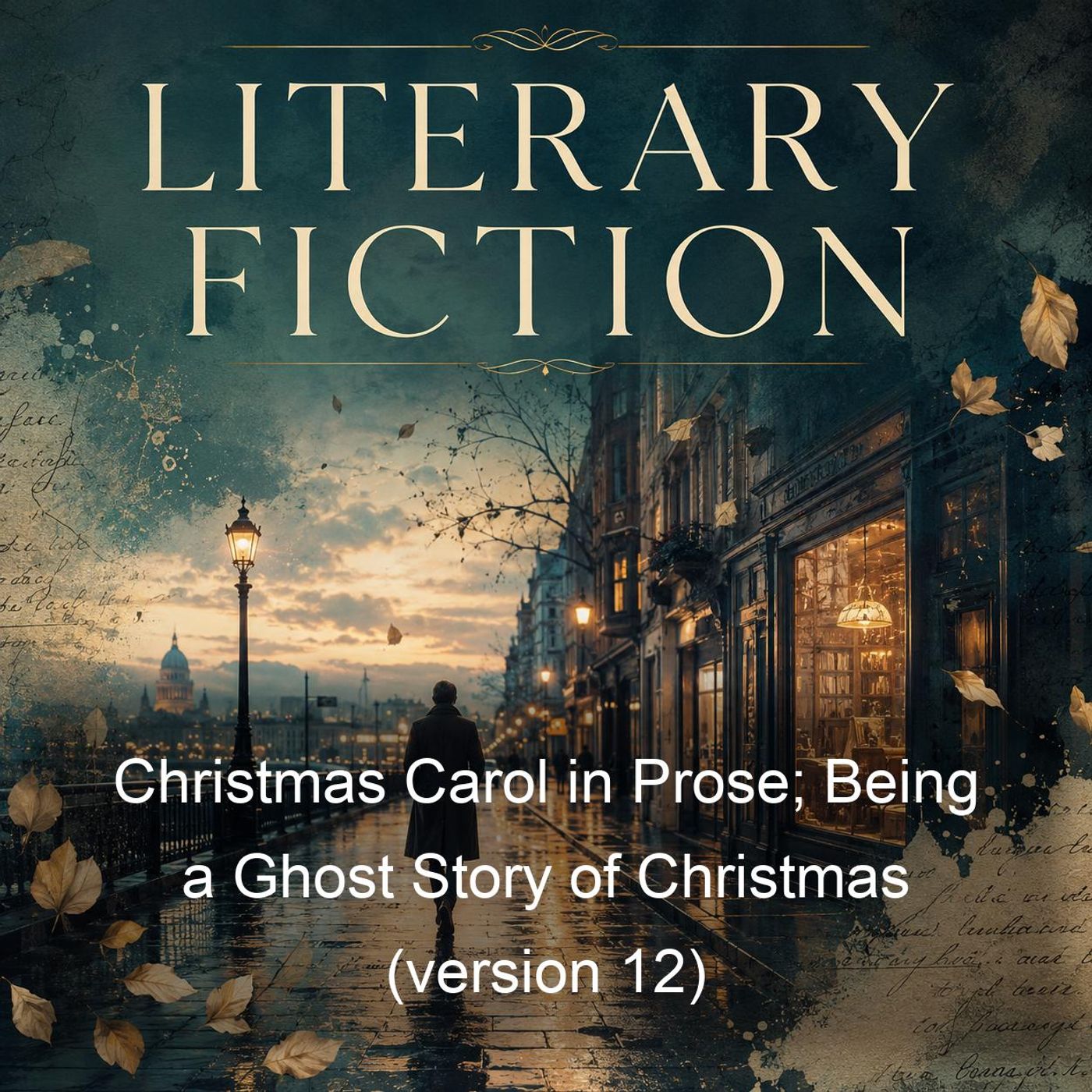Christmas Carol in Prose; Being a Ghost Story of Christmas (version 12) podcast artwork