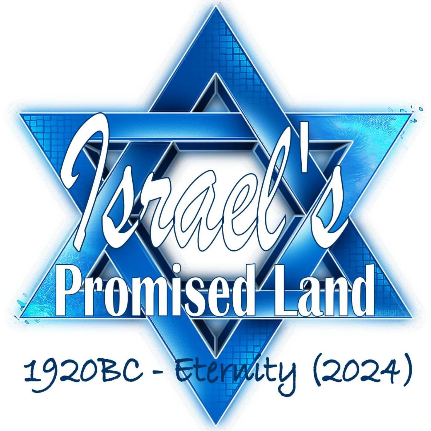Israel's Promised Land: 1920BC - Eternity (Pastor Chuck 2024) podcast artwork