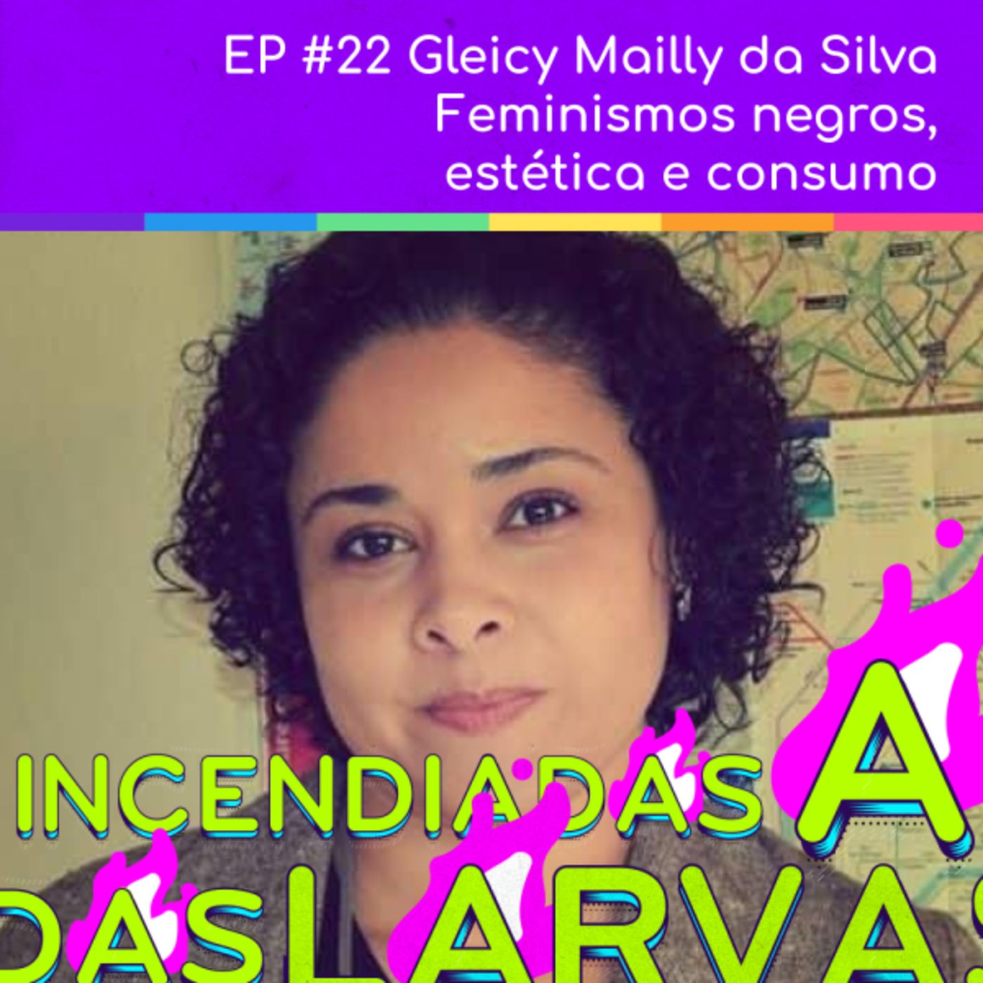 Gleicy Mailly da Silva – Feminismos negros, estética e consumo