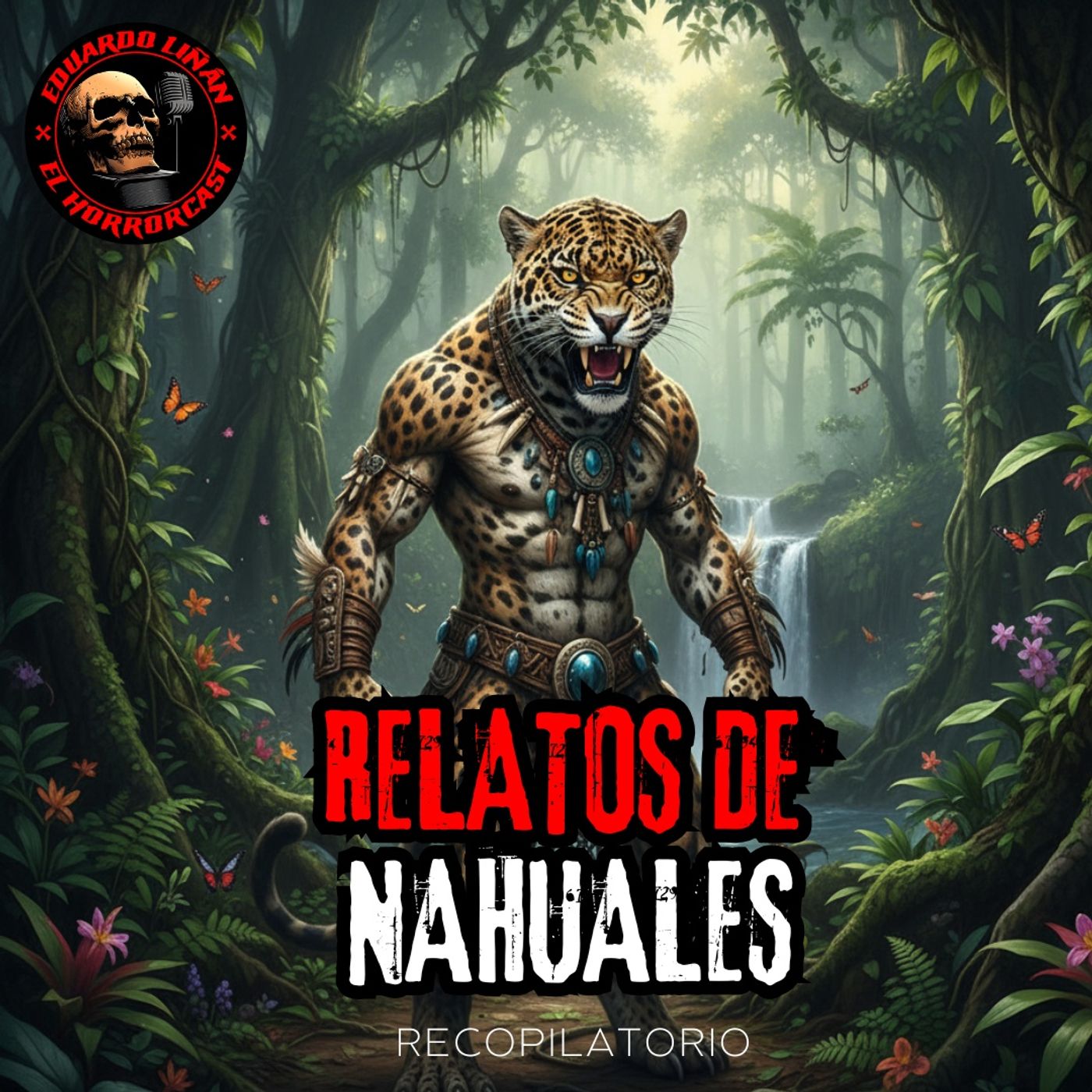 HORROR CAST: RECOPILACION RELATOS DE NAHUALES. episode artwork