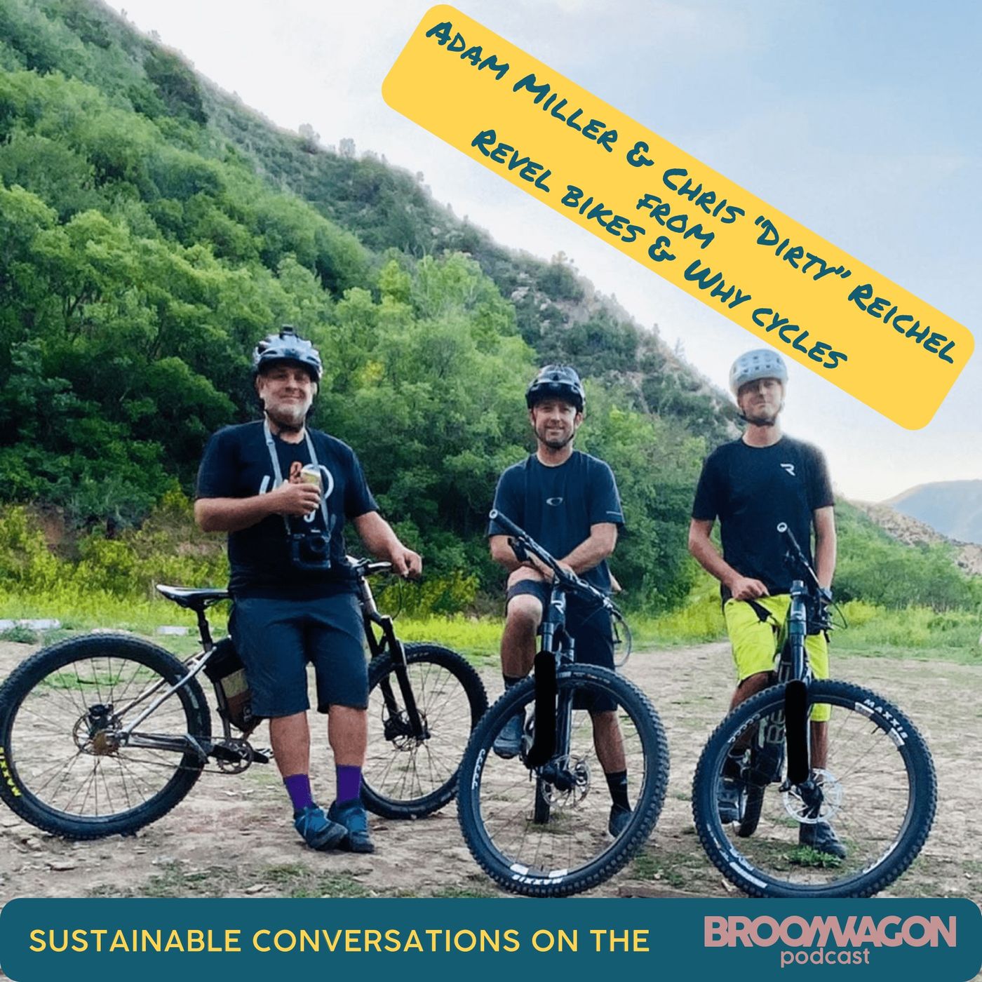 Sustainable Conversations on the BroomWagon 🚌 Episode 1:  Adam & Chris from Revel Bikes & Why Cycles