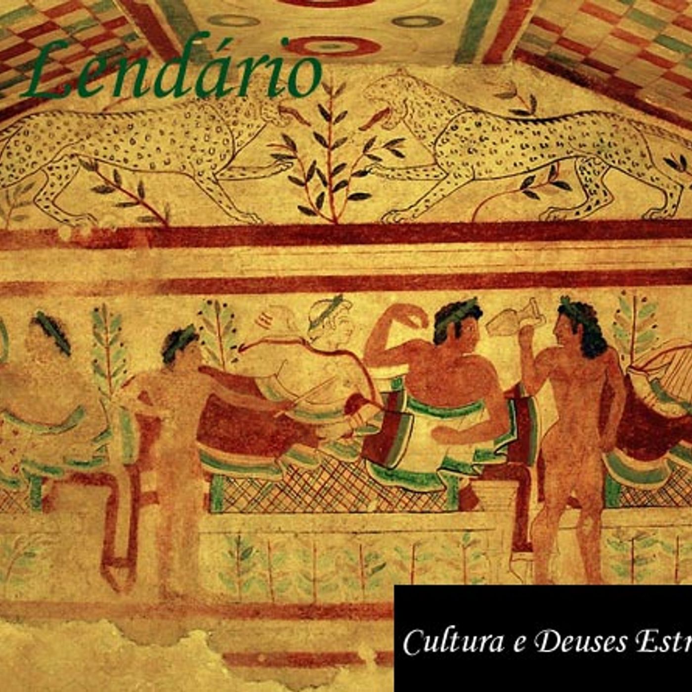 Papo Lendário #199 – Cultura e Deuses Etruscos