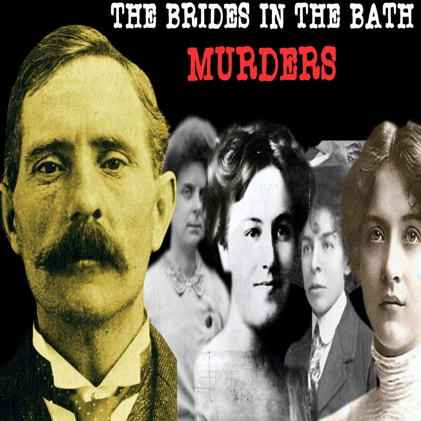 46 | George Smith: The Brides In the Bath Murders