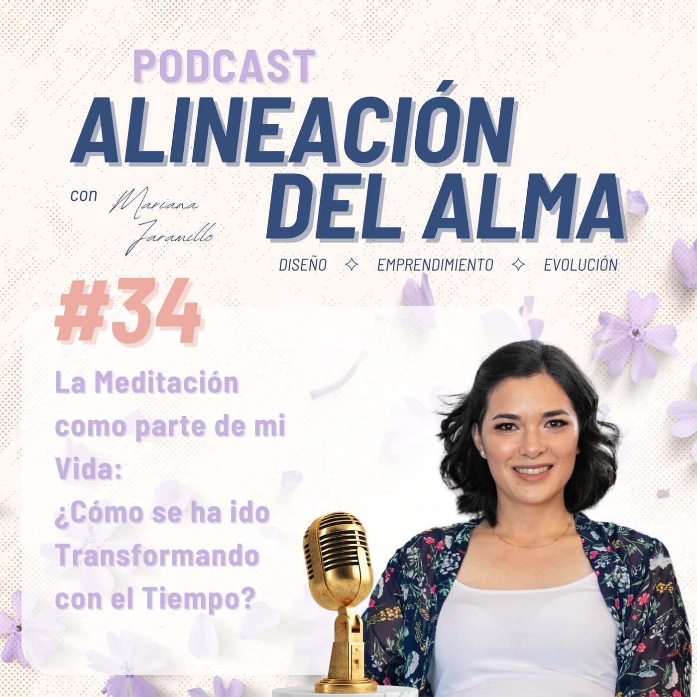 La Meditación como parte de mi Vida: ¿Cómo se ha ido Transformando con el Tiempo? | Ep. 34 episode artwork