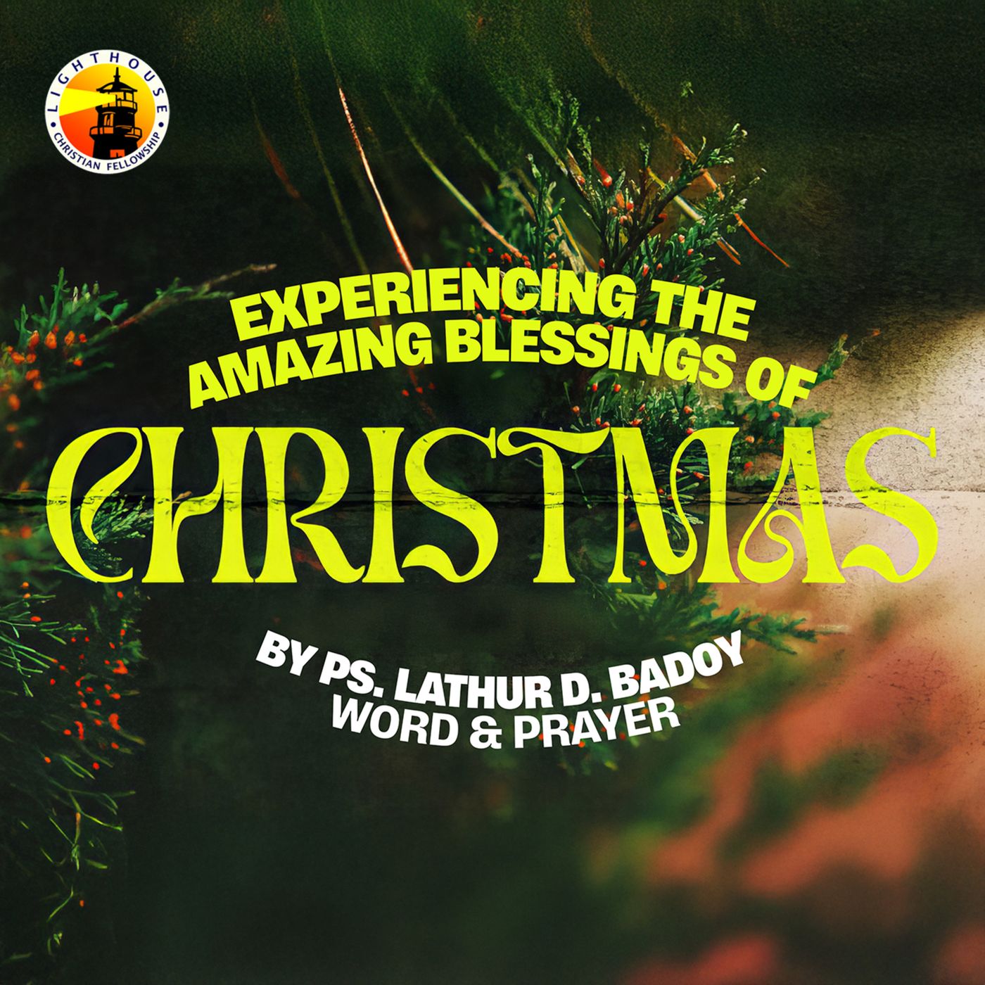 Experiencing the Amazing Blessings of Christmas by Ps Lathur Badoy