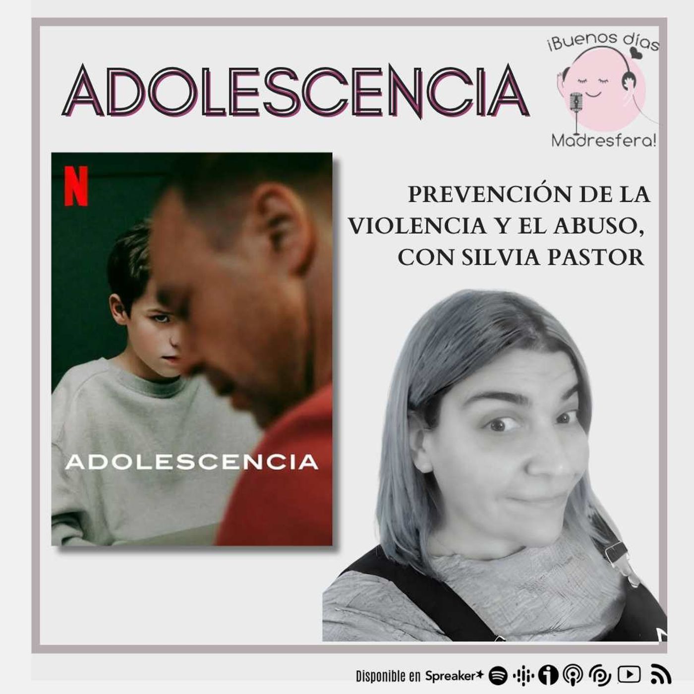 cover of episode Adolescencia: Prevención de la violencia y el abuso, con SIlvia Pastor @MellamanSIL