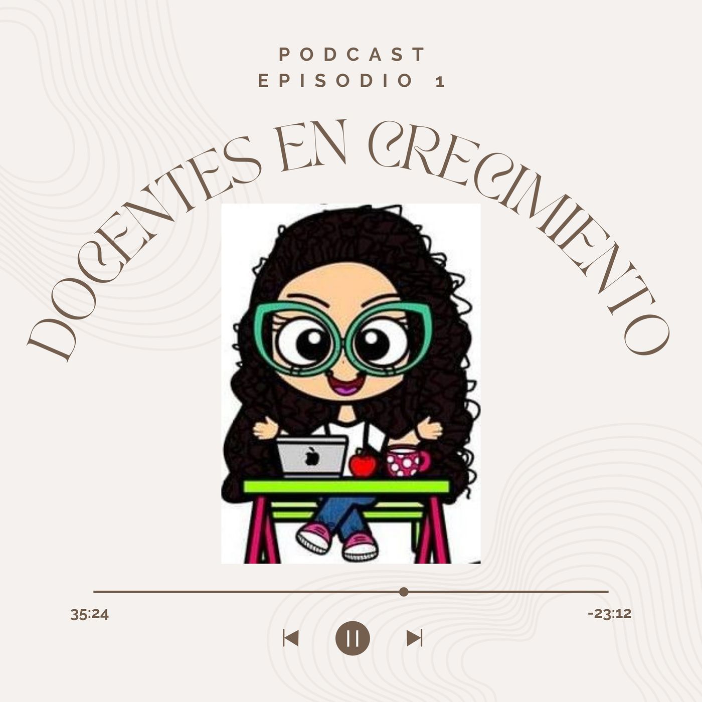 Docente en crecimiento podcast artwork