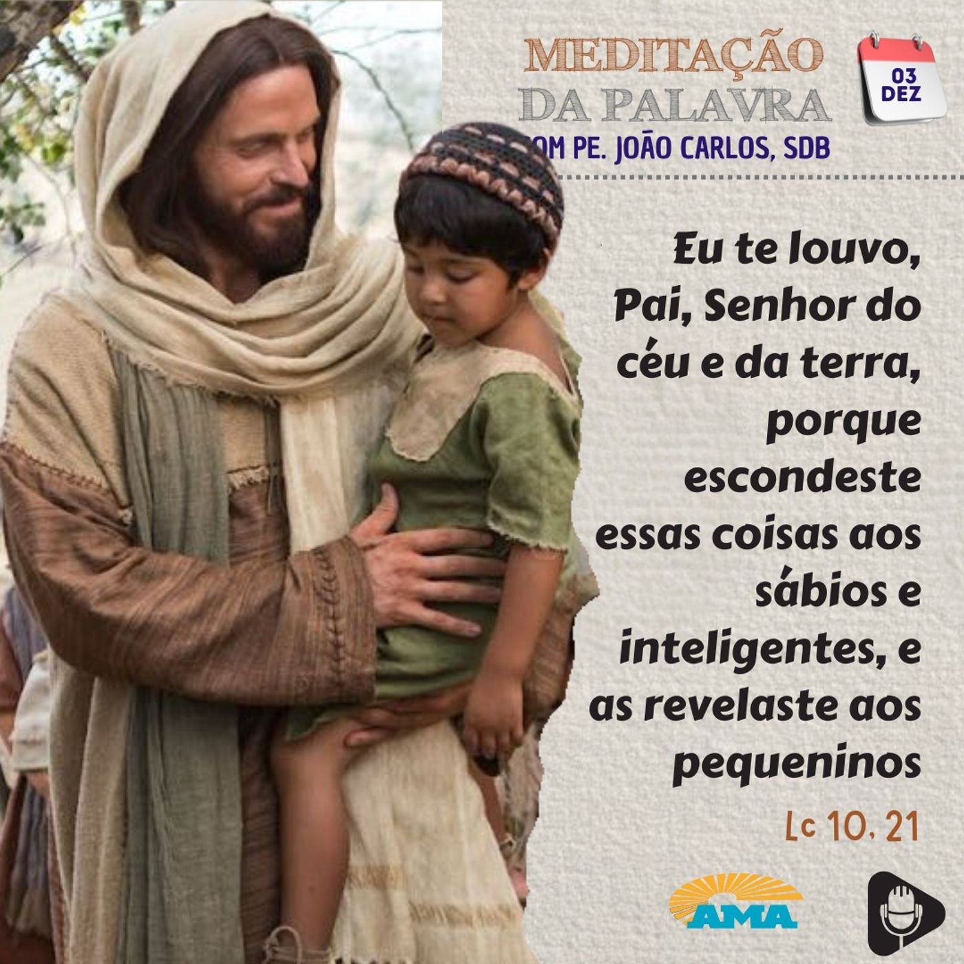 03 de dezembro de 2024 - Meditaçaõ da Palavra do Senhor