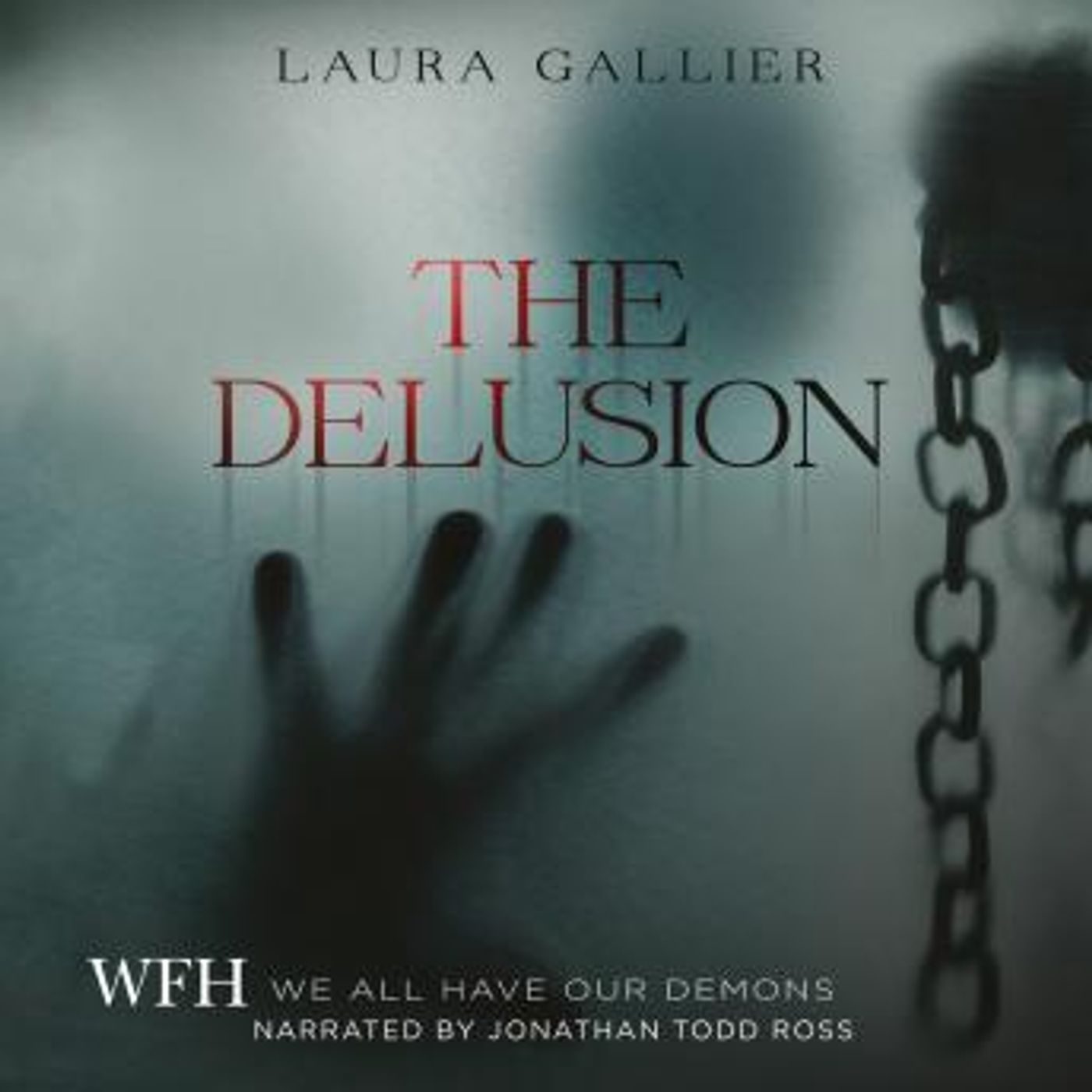 The Delusion: We All Have Our Demons by Laura Gallier episode artwork
