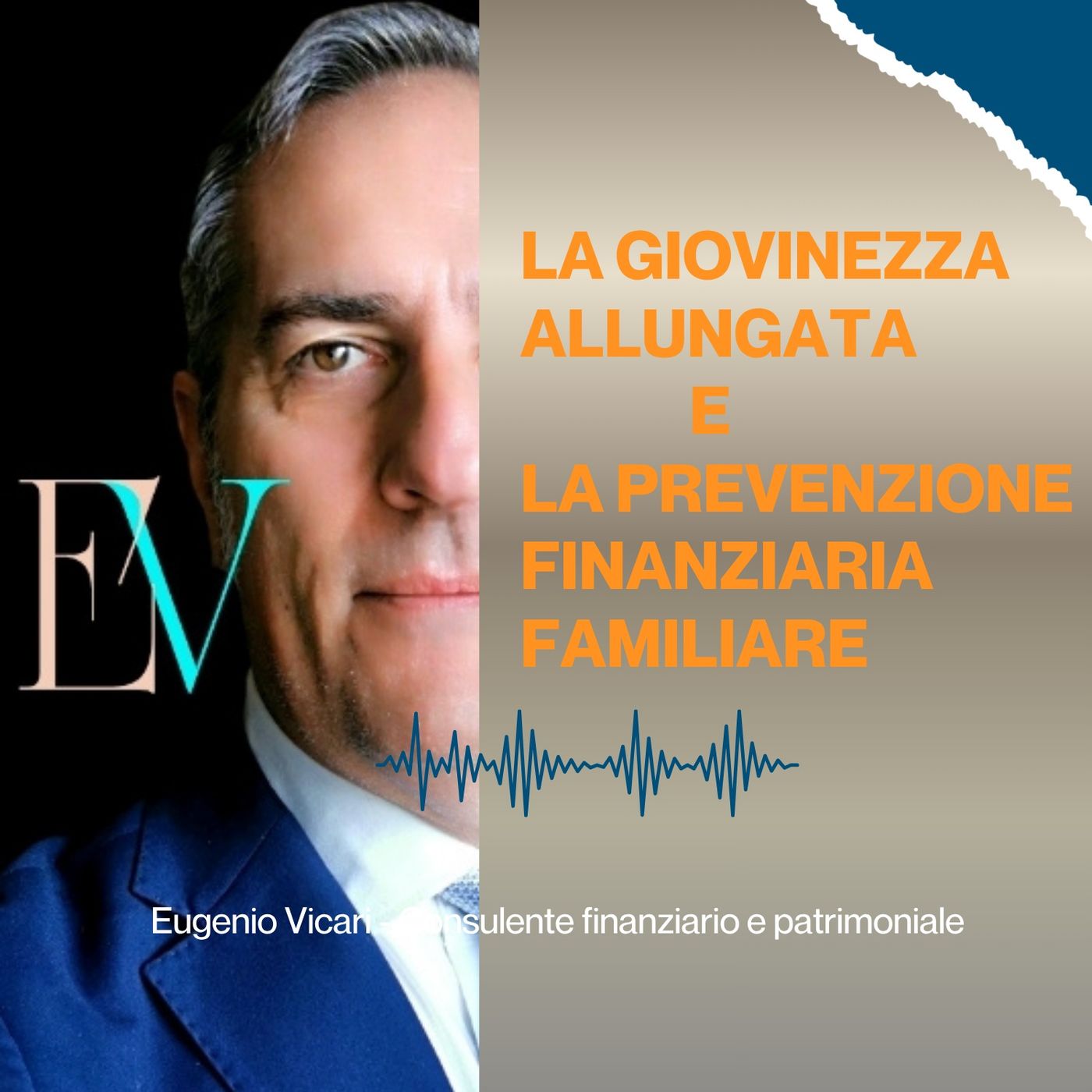Ep. 56 - La giovinezza allungata e la prevenzione finanziaria familiare. Ep. 56 - La giovinezza allungata e la prevenzione finanziaria familiare.