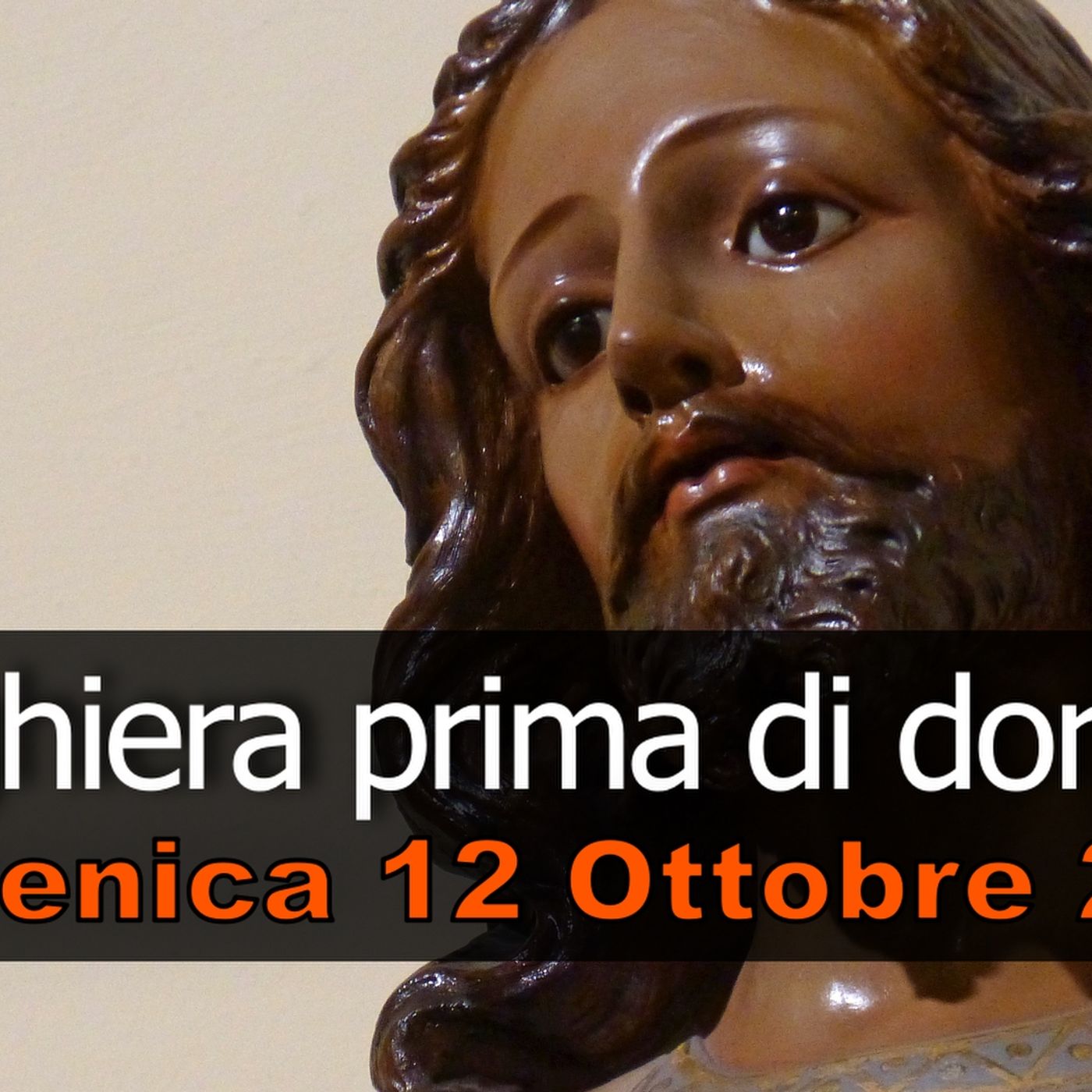 Preghiera prima di dormire DOMENICA 12 OTTOBRE 2025 ❤️ Compieta dopo i Secondi Vespri XXVIII Domenica T.O.