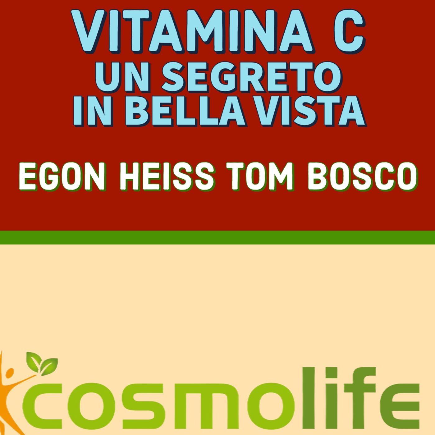 VITAMINA C, UN SEGRETO IN BELLA VISTA - TOM BOSCO con EGON HEISS