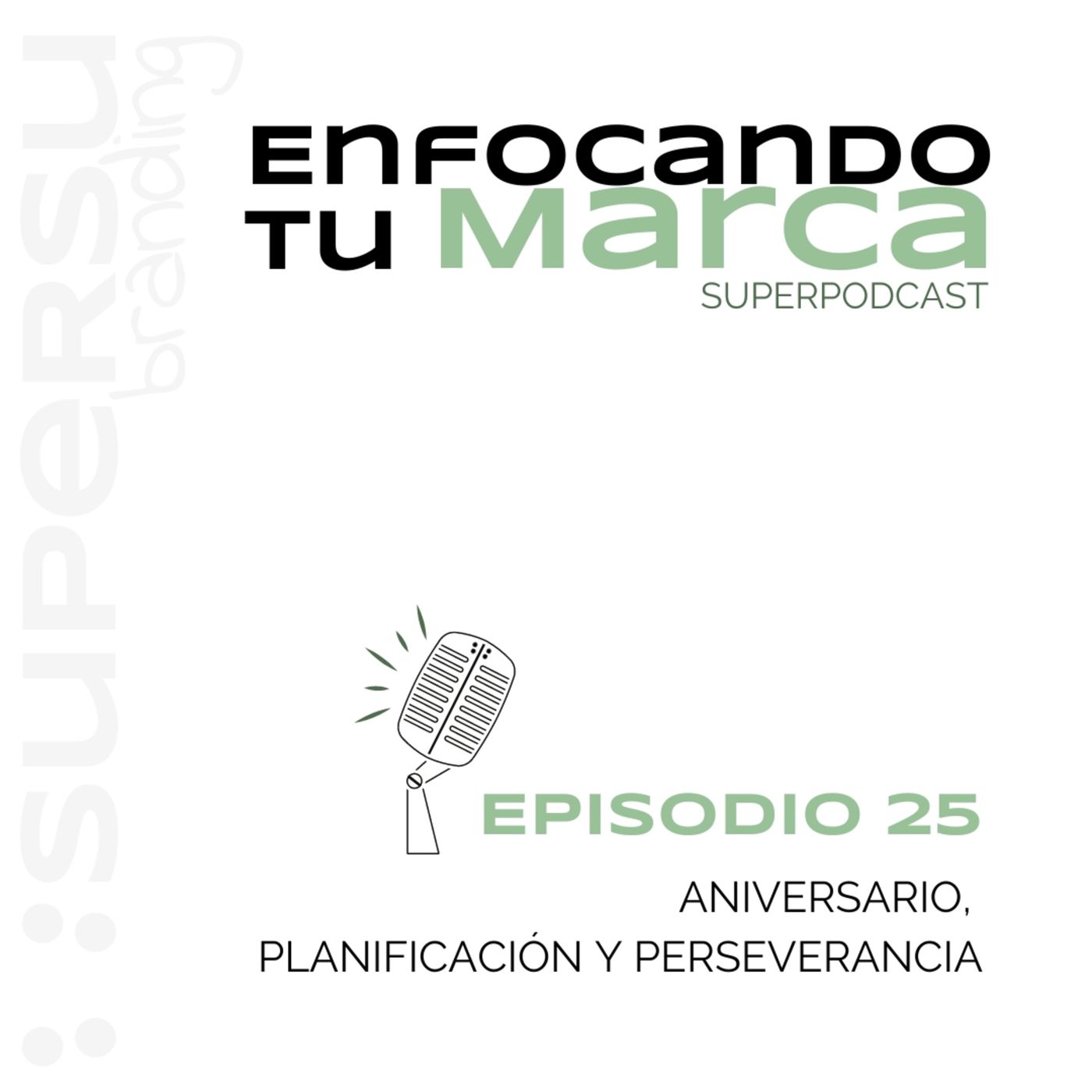 Enfocando tu marca | Superpodcast