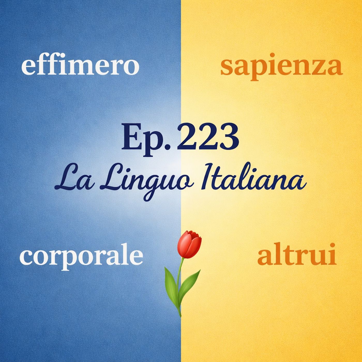Ep. 223 - Lingua Italiana 🇮🇹 Luisa's Podcast