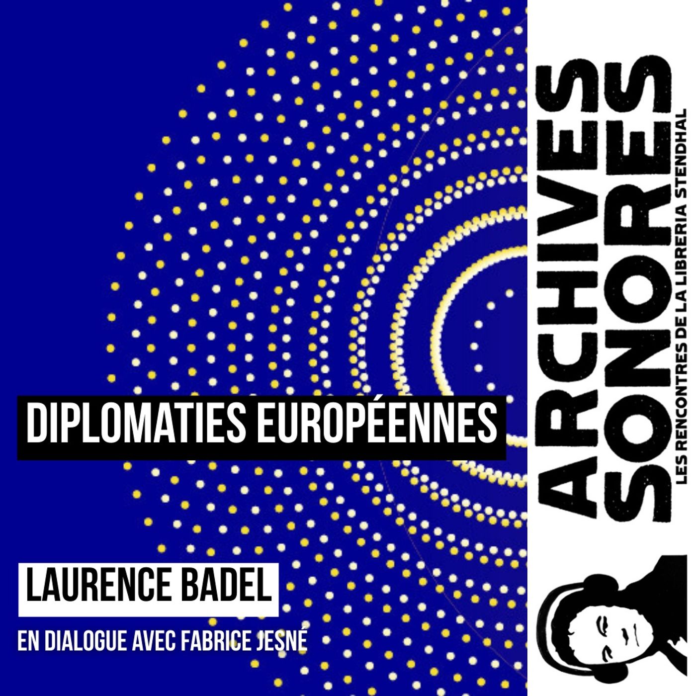 Laurence Badel - Diplomaties européennes episode artwork