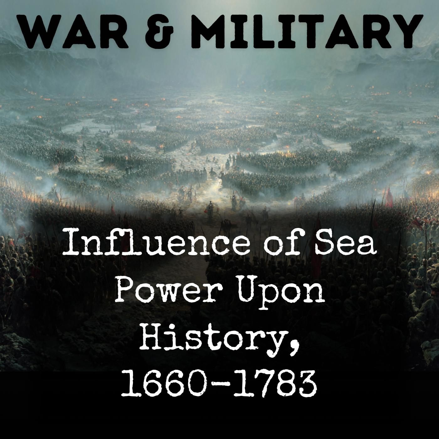 Influence of Sea Power Upon History, 1660-1783