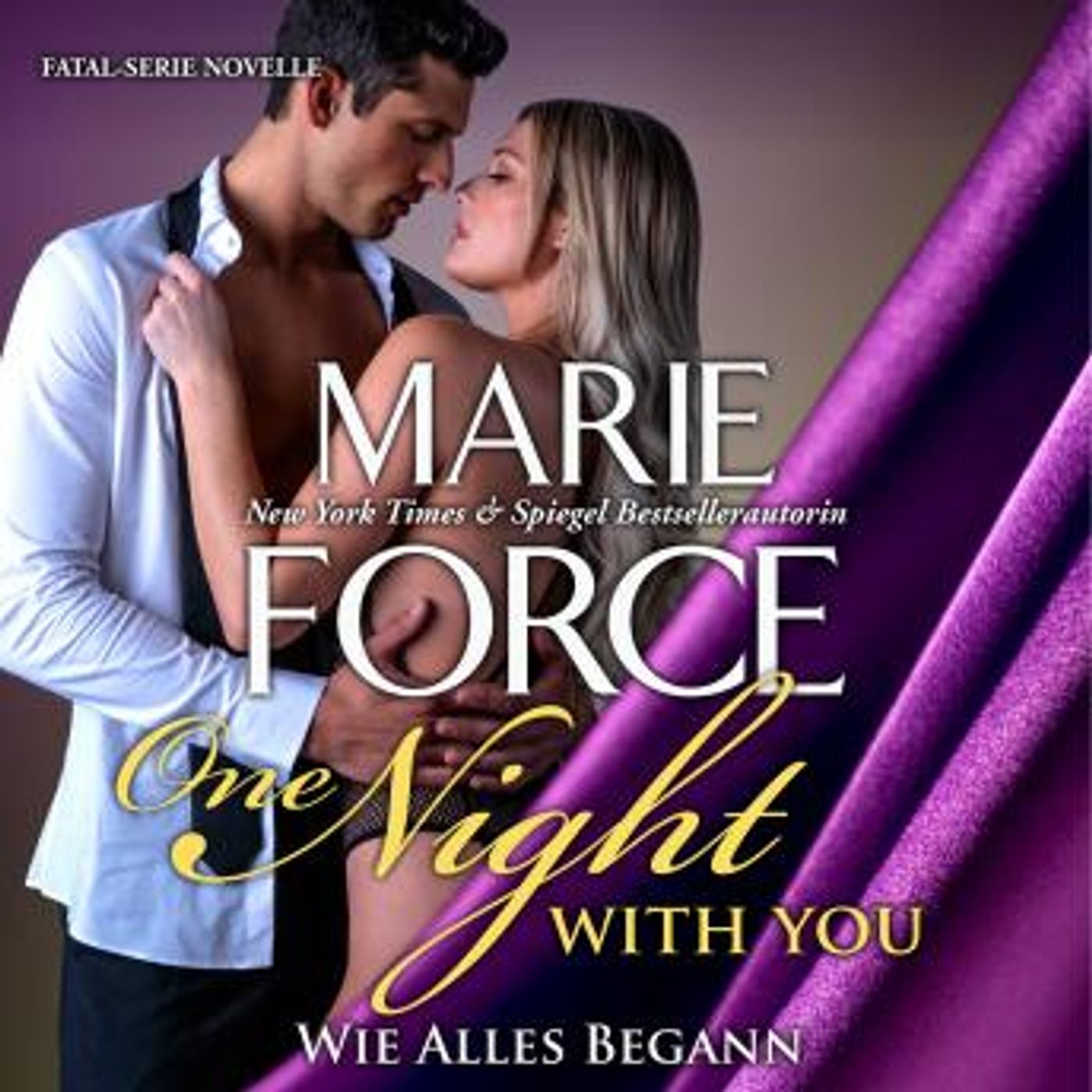 [German] - One Night with You - Wie Alles Begann by Marie Force episode artwork